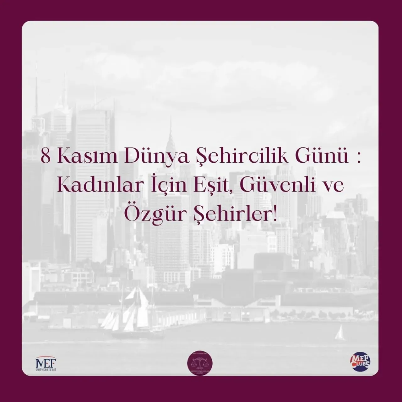 Dünya Şehircilik Günü'nde Kadınlar İçin Eşit ve Güvenli Şehirler Vurgusu Dünya Şehircilik Günü'nde Kadınlar İçin Eşit ve Güvenli Şehirler Vurgusu