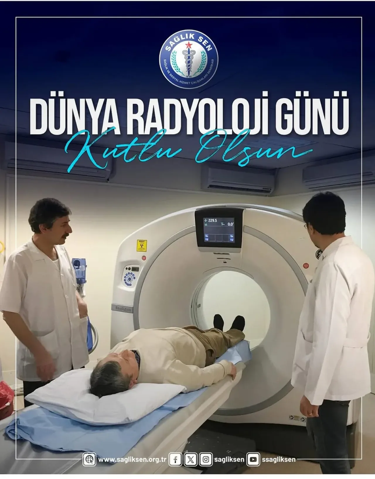 Sağlık Sen'den Dünya Radyoloji Günü Mesajı: "Radyoloji Çalışanlarımızın Günü Kutlu Olsun" Sağlık Sen'den Dünya Radyoloji Günü Mesajı: "Radyoloji Çalışanlarımızın Günü Kutlu Olsun"