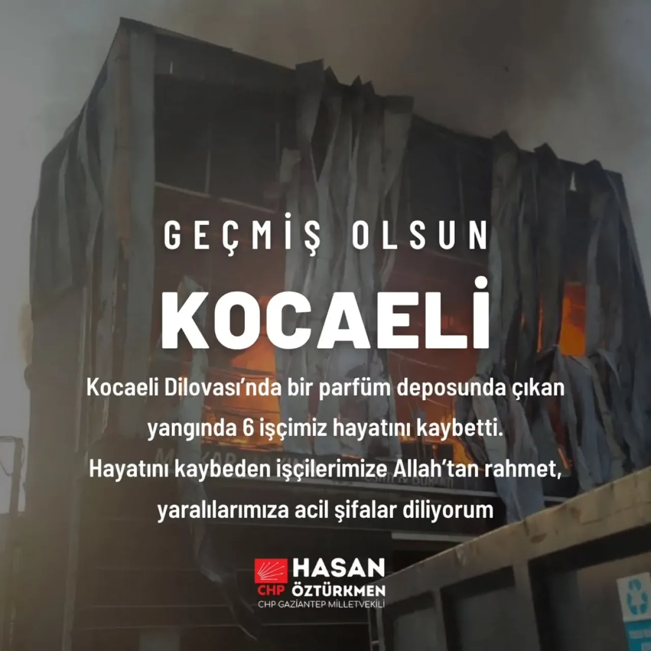 Gaziantep Milletvekili Hasan Öztürkmen'den Dilovası'ndaki Yangın Taziye Mesajı Gaziantep Milletvekili Hasan Öztürkmen'den Dilovası'ndaki Yangın Taziye Mesajı