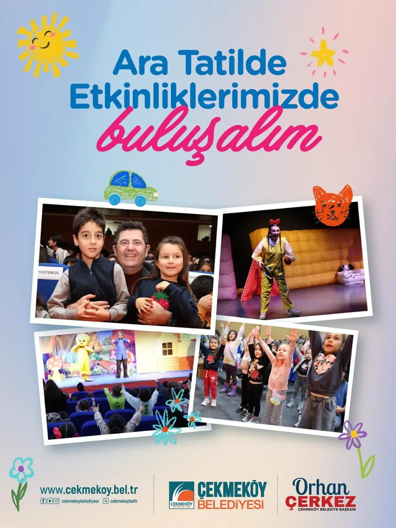 Çekmeköy'de Çocuklar İçin Ara Tatilde Tiyatro Şöleni Çekmeköy'de Çocuklar İçin Ara Tatilde Tiyatro Şöleni