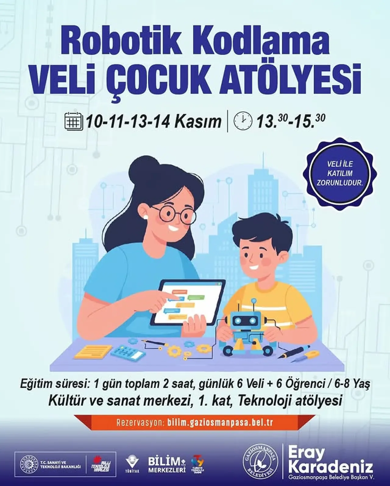 Gaziosmanpaşa'da Ailece Kodlama Öğrenme Fırsatı: Robotik Kodlama Veli Çocuk Atölyesi Gaziosmanpaşa'da Ailece Kodlama Öğrenme Fırsatı: Robotik Kodlama Veli Çocuk Atölyesi