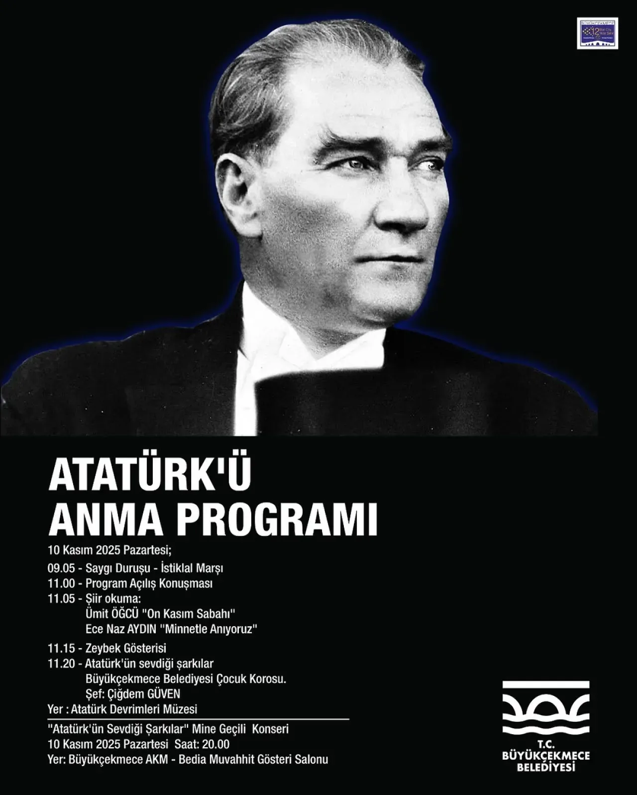 Büyükçekmece'de 10 Kasım'da Anlamlı Atatürk Anma Töreni ve Konser Büyükçekmece'de 10 Kasım'da Anlamlı Atatürk Anma Töreni ve Konser