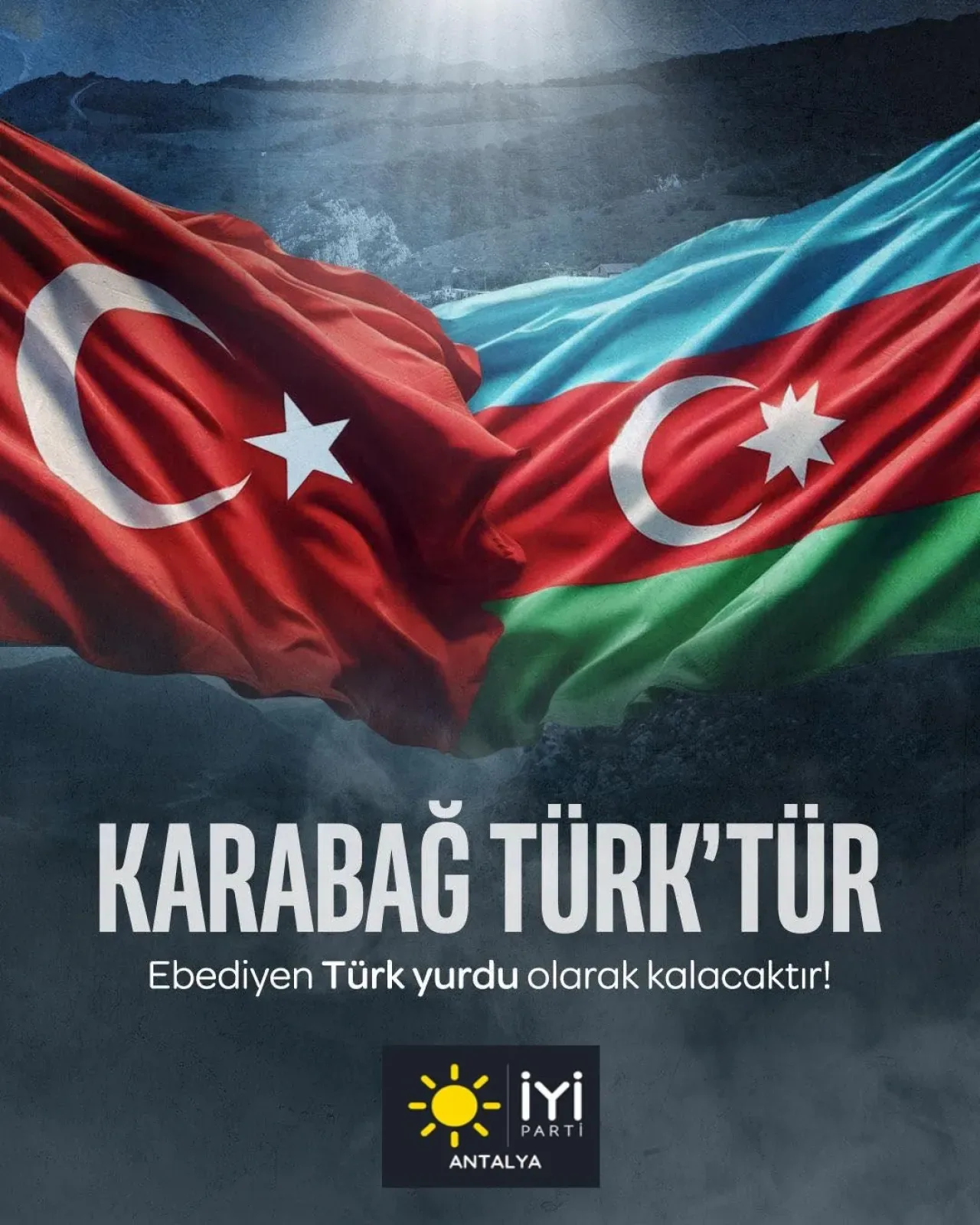 İYİ Parti Antalya İl Başkanlığı'ndan Karabağ Zaferi Mesajı İYİ Parti Antalya İl Başkanlığı'ndan Karabağ Zaferi Mesajı