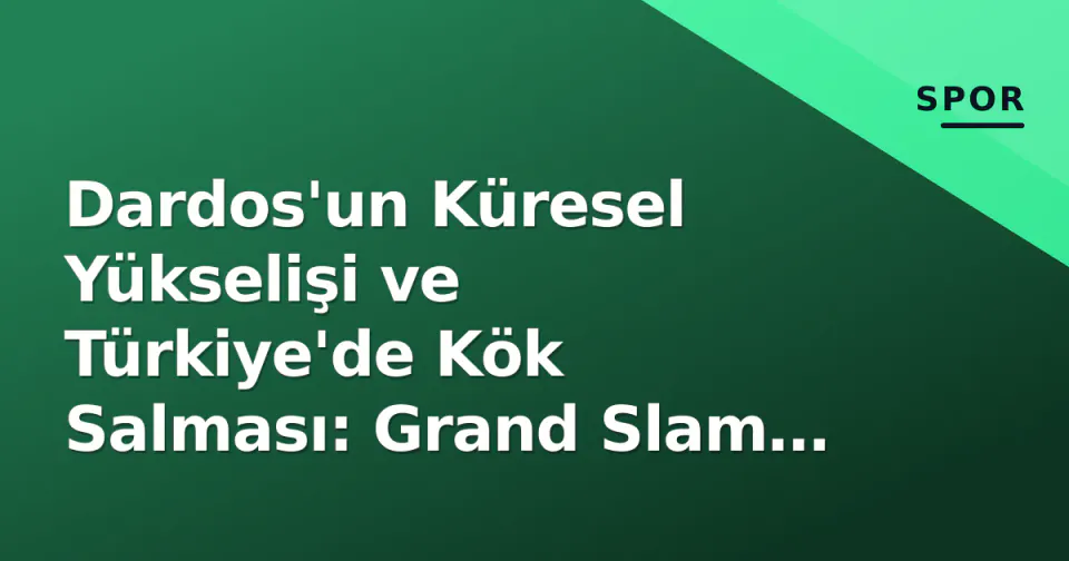 Dardos'un Küresel Yükselişi ve Türkiye'de Kök Salması: Grand Slam 2026'dan Yerel Liglere görseli
