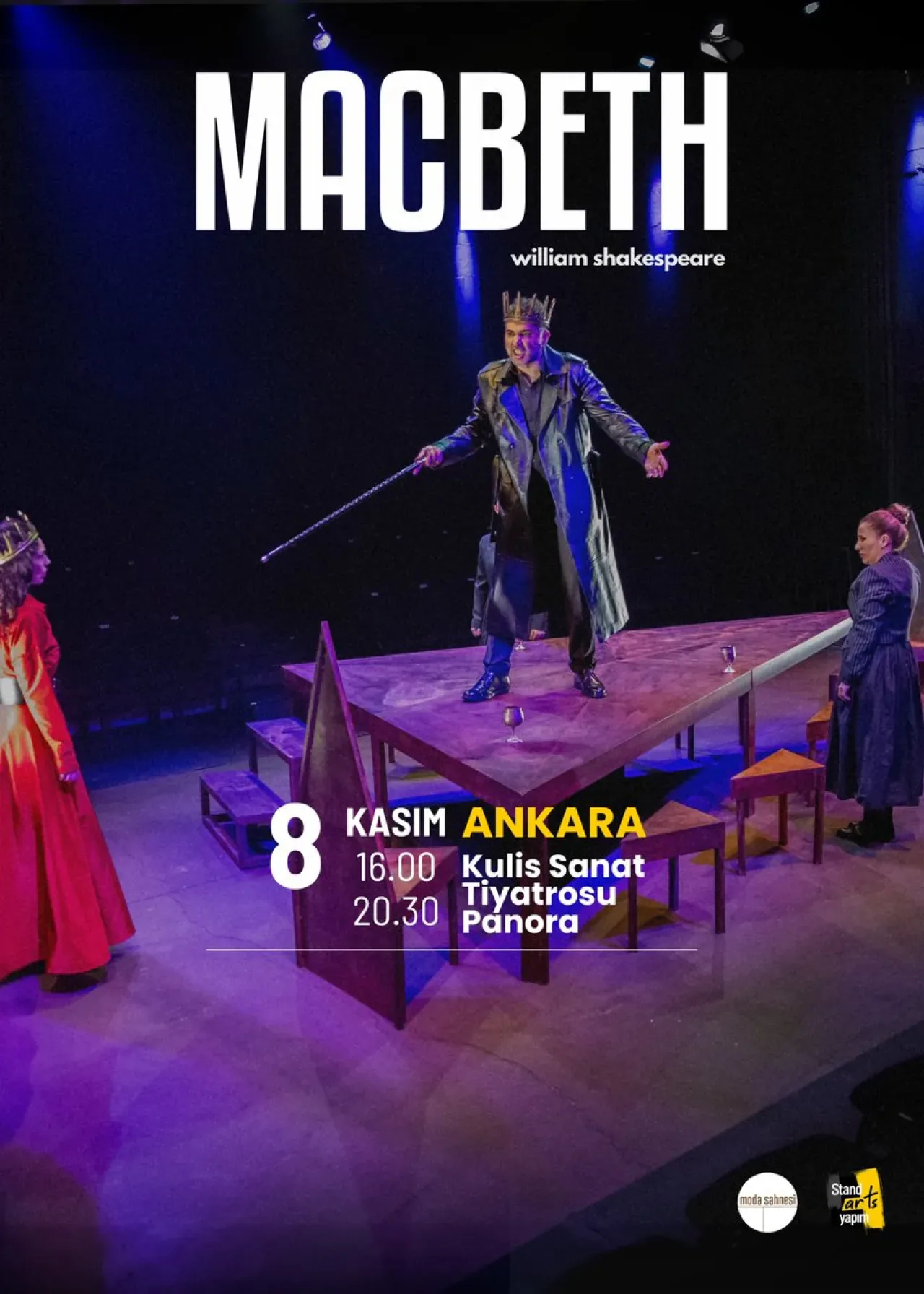 Moda Sahnesi'nin "Macbeth" Oyunu Ankara'da Seyirciyle Buluşuyor Moda Sahnesi'nin "Macbeth" Oyunu Ankara'da Seyirciyle Buluşuyor
