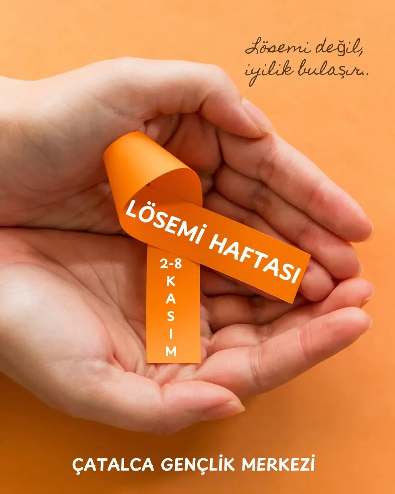 Çatalca Gençlik Merkezi, Lösemili Çocuklar Haftası'nda Farkındalık Yarattı Çatalca Gençlik Merkezi, Lösemili Çocuklar Haftası'nda Farkındalık Yarattı