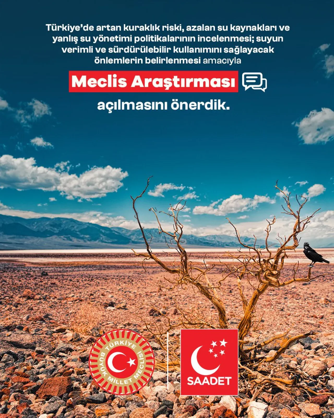 Saadet Partisi, Kuraklık ve Su Krizi ile Mücadele İçin Meclis Araştırması Talebinde Bulundu Saadet Partisi, Kuraklık ve Su Krizi ile Mücadele İçin Meclis Araştırması Talebinde Bulundu