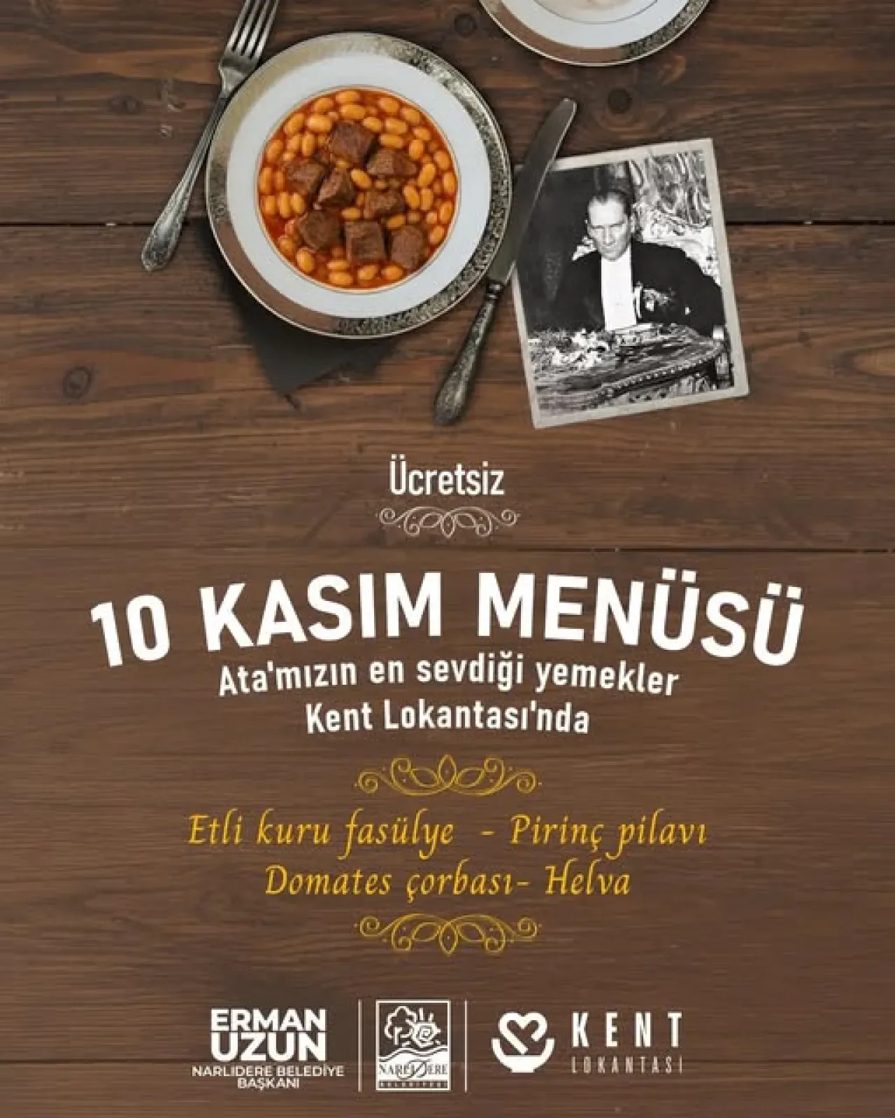 İzmir Narlıdere'de 10 Kasım'da Atatürk'ün Sevdiği Yemekler Ücretsiz İkram Edilecek İzmir Narlıdere'de 10 Kasım'da Atatürk'ün Sevdiği Yemekler Ücretsiz İkram Edilecek