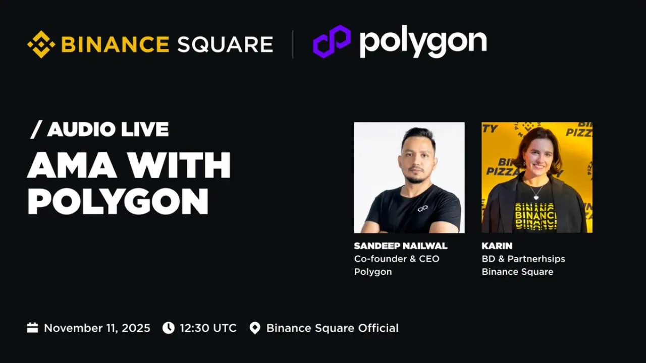 Binance Square, Polygon Kurucu Ortağı ve CEO'su Sandeep Nailwal ile Özel AMA Oturumu Düzenliyor Binance Square, Polygon Kurucu Ortağı ve CEO'su Sandeep Nailwal ile Özel AMA Oturumu Düzenliyor