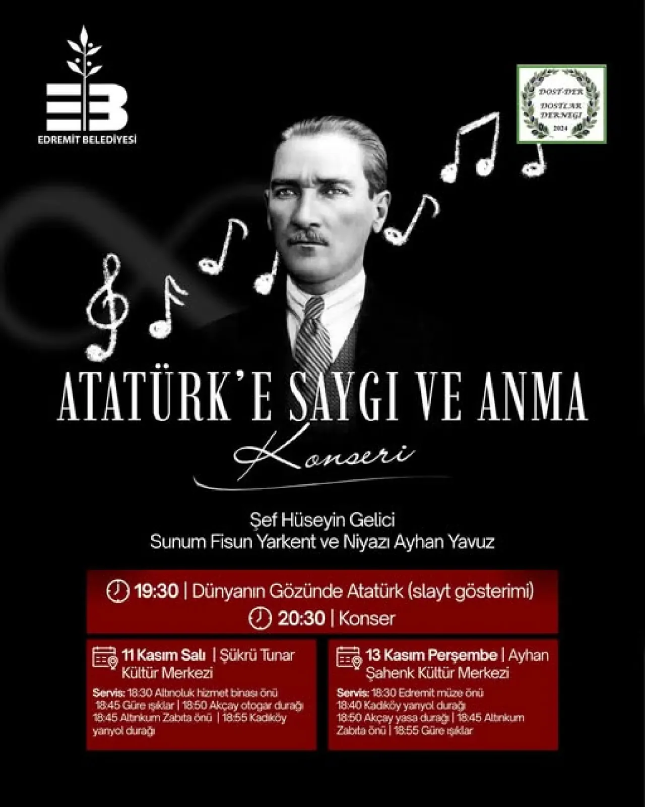 Edremit'te Ücretsiz Atatürk'e Saygı ve Anma Konserleri Düzenleniyor Edremit'te Ücretsiz Atatürk'e Saygı ve Anma Konserleri Düzenleniyor