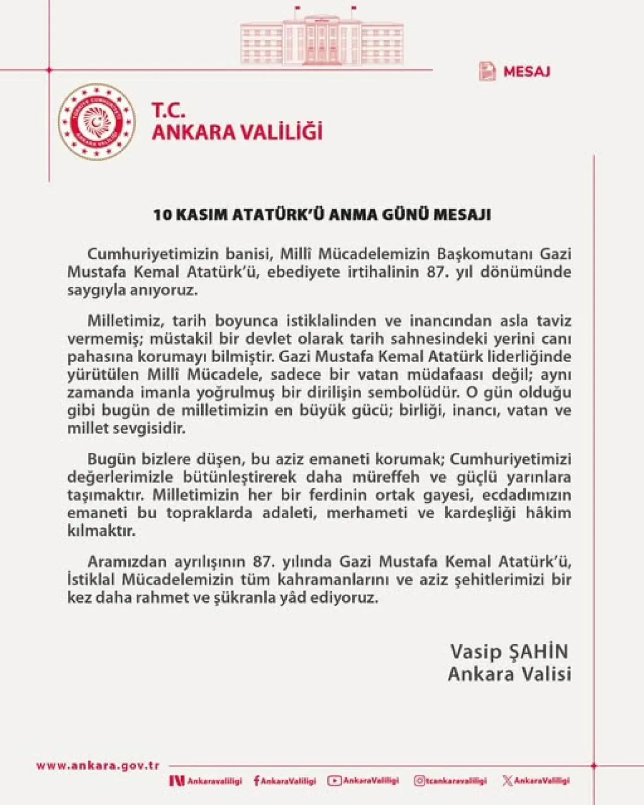 Ankara Valisi Vasip Şahin'den 10 Kasım Mesajı: Millî Mücadele Bir Diriliş Sembolüdür Ankara Valisi Vasip Şahin'den 10 Kasım Mesajı: Millî Mücadele Bir Diriliş Sembolüdür