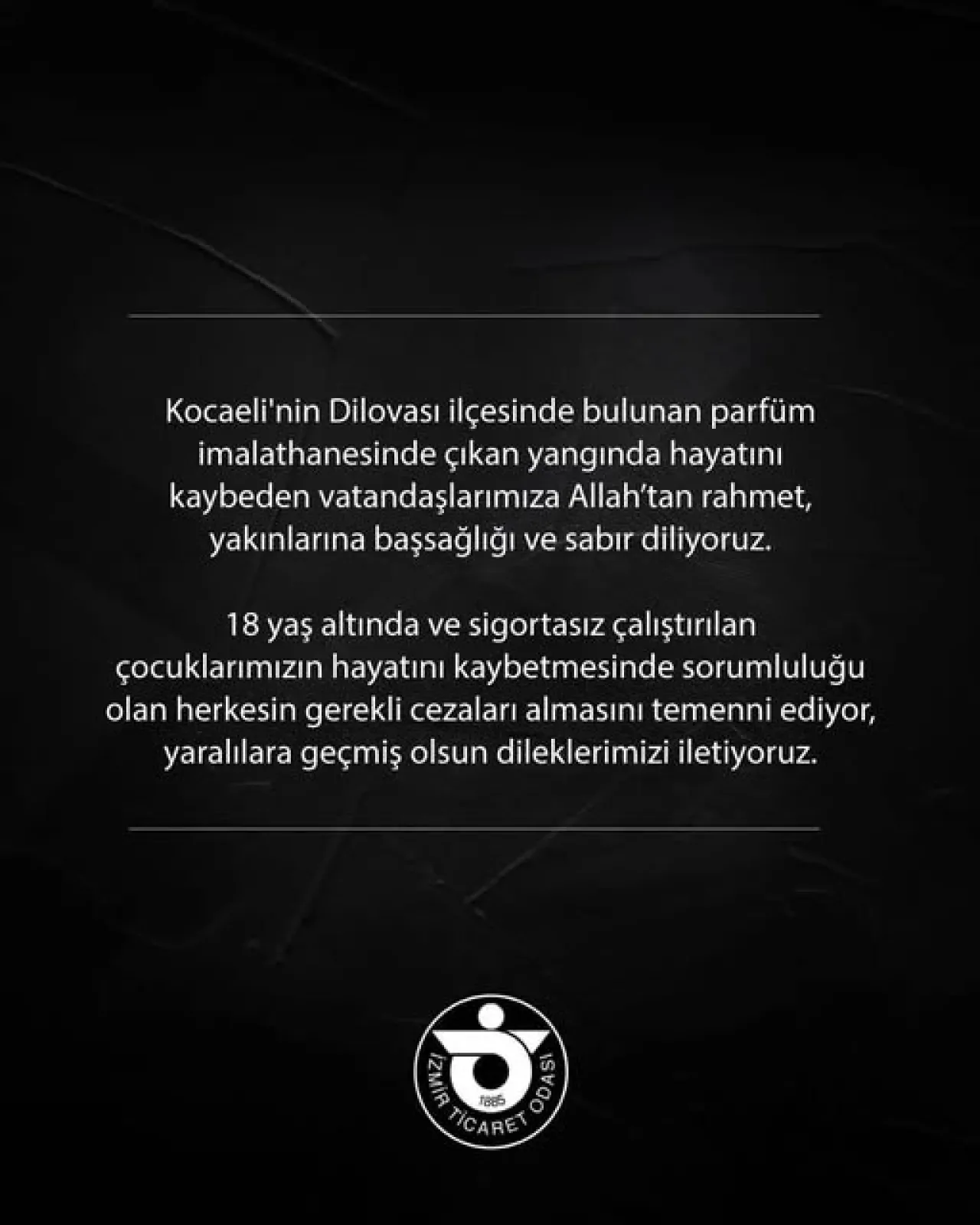Dilovası'ndaki Yangın Felaketi: İzmir Ticaret Odası'ndan Taziye ve Sorumluluk Çağrısı Dilovası'ndaki Yangın Felaketi: İzmir Ticaret Odası'ndan Taziye ve Sorumluluk Çağrısı