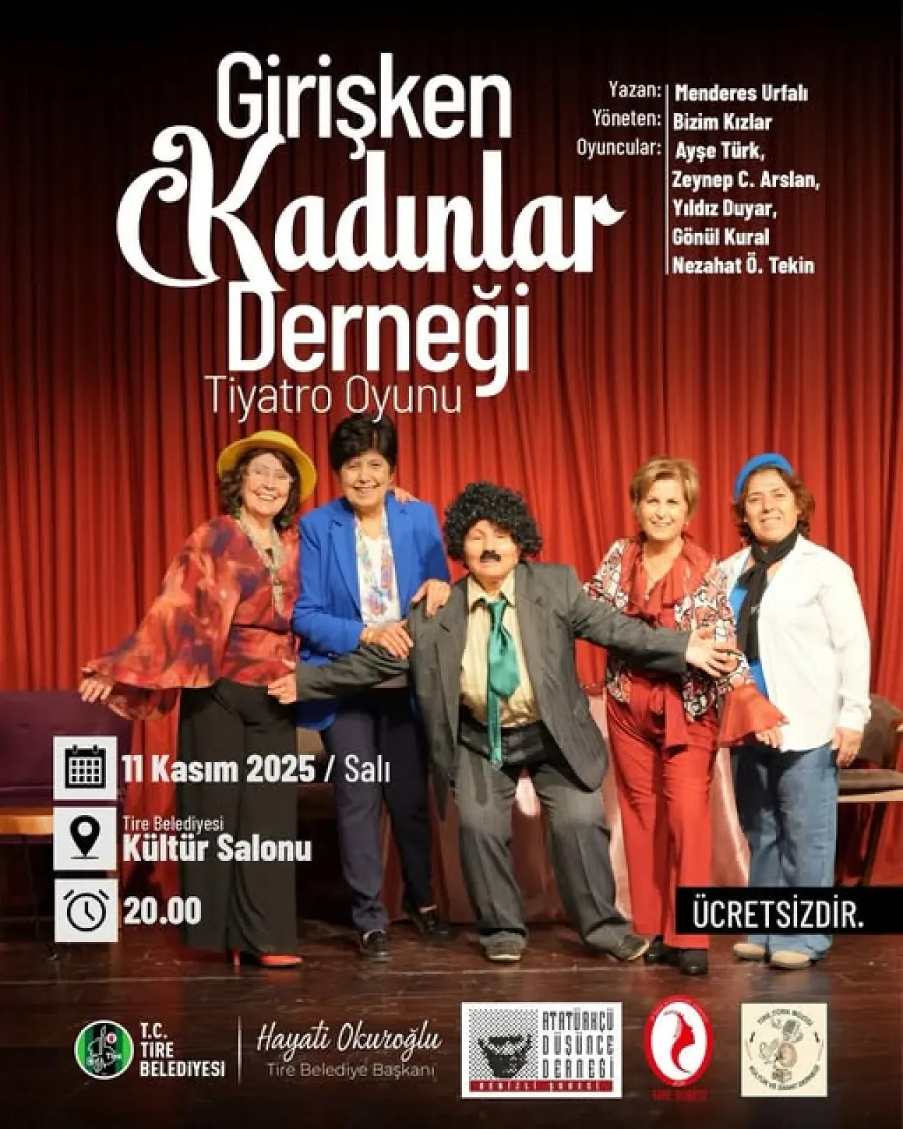 Tire'de "Girişken Kadınlar Derneği" Tiyatro Oyunu Ücretsiz Sahnelenecek Tire'de "Girişken Kadınlar Derneği" Tiyatro Oyunu Ücretsiz Sahnelenecek