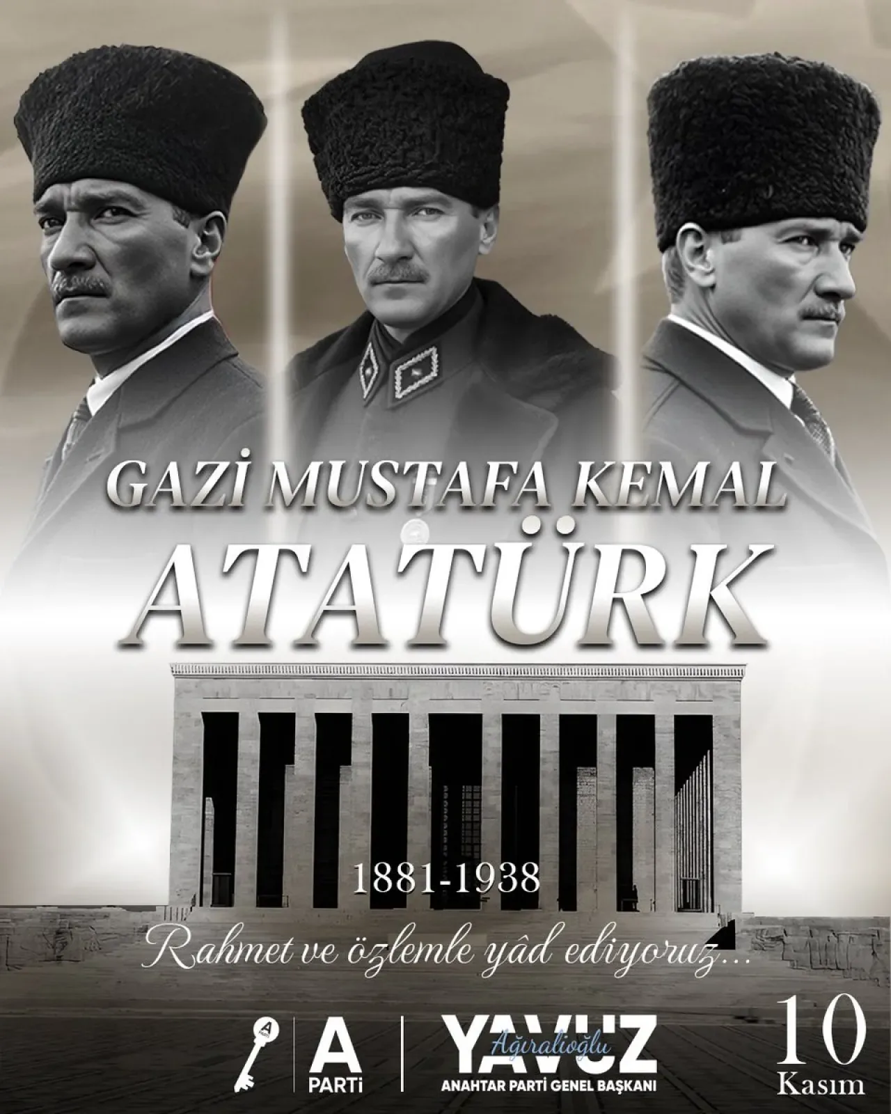 Anahtar Parti Genel Başkanı Ağıralioğlu'ndan 10 Kasım Atatürk Mesajı Anahtar Parti Genel Başkanı Ağıralioğlu'ndan 10 Kasım Atatürk Mesajı