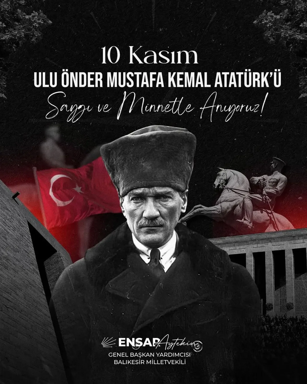 Ensar Aytekin'den 10 Kasım Atatürk'ü Anma Mesajı: "Fikirler Ölmez" Ensar Aytekin'den 10 Kasım Atatürk'ü Anma Mesajı: "Fikirler Ölmez"