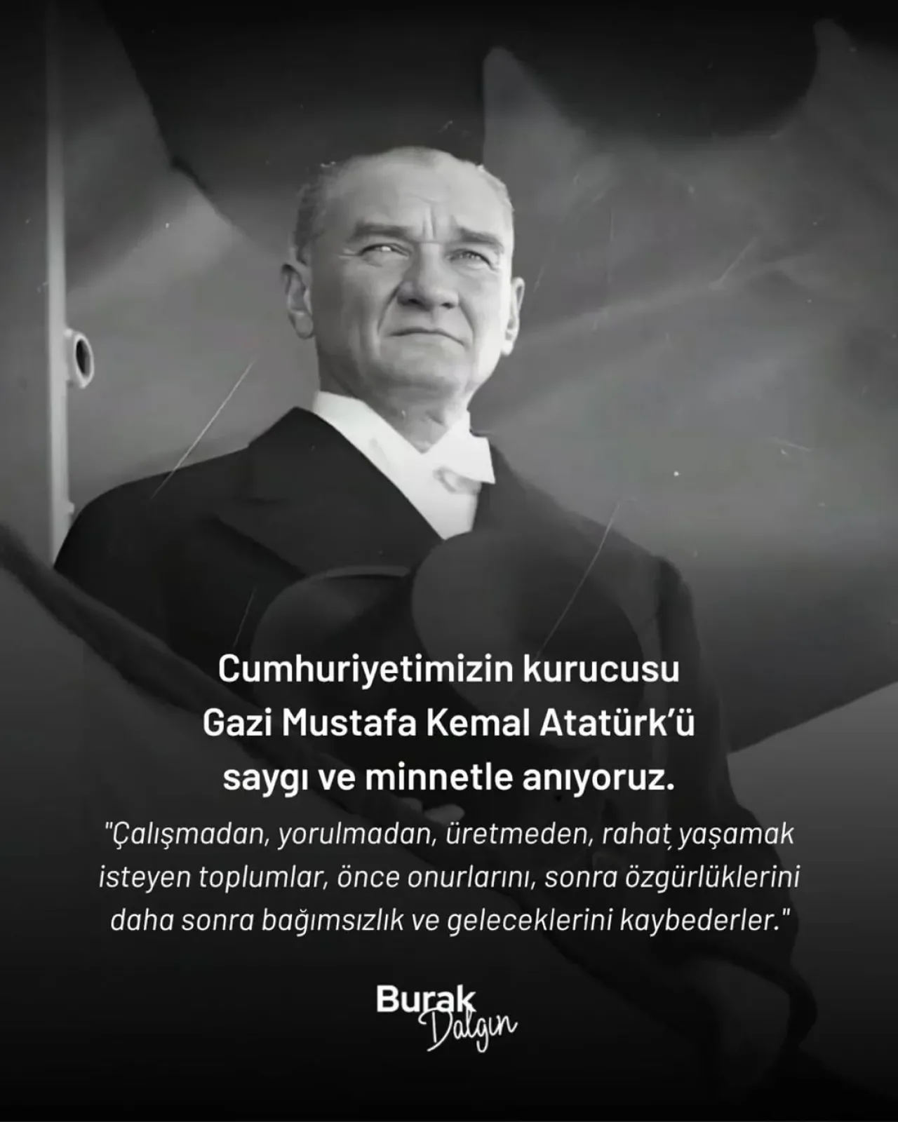 Burak Dalgın, Atatürk'ün Çalışma ve Üretim Vurgusunu Hatırlattı Burak Dalgın, Atatürk'ün Çalışma ve Üretim Vurgusunu Hatırlattı