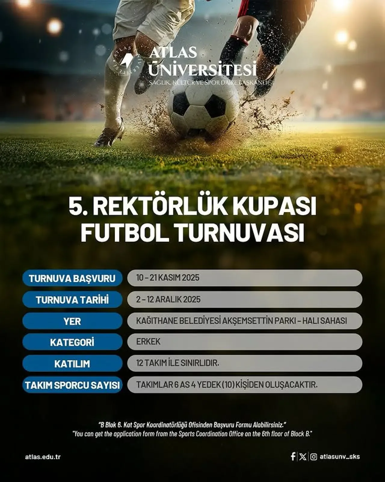 Atlas Üniversitesi'nde 5. Rektörlük Kupası Futbol Turnuvası Başvuruları Başladı Atlas Üniversitesi'nde 5. Rektörlük Kupası Futbol Turnuvası Başvuruları Başladı
