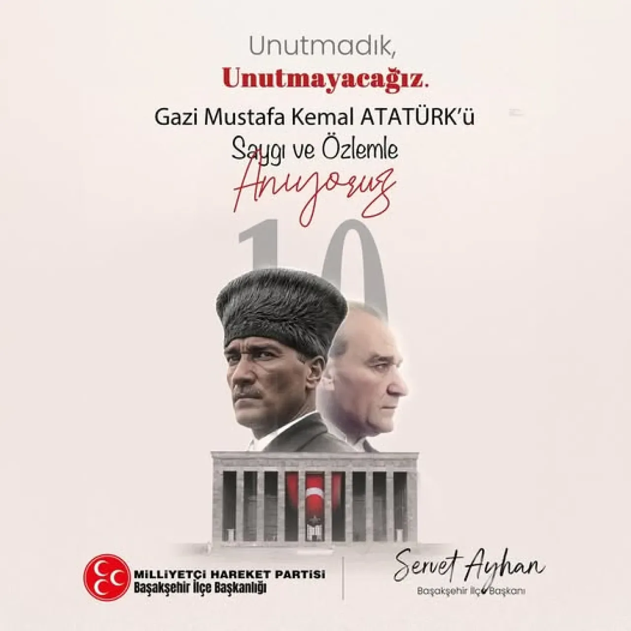 Başakşehir MHP'den 10 Kasım Atatürk'ü Anma Mesajı: "Unutmadık, Unutmayacağız" Başakşehir MHP'den 10 Kasım Atatürk'ü Anma Mesajı: "Unutmadık, Unutmayacağız"