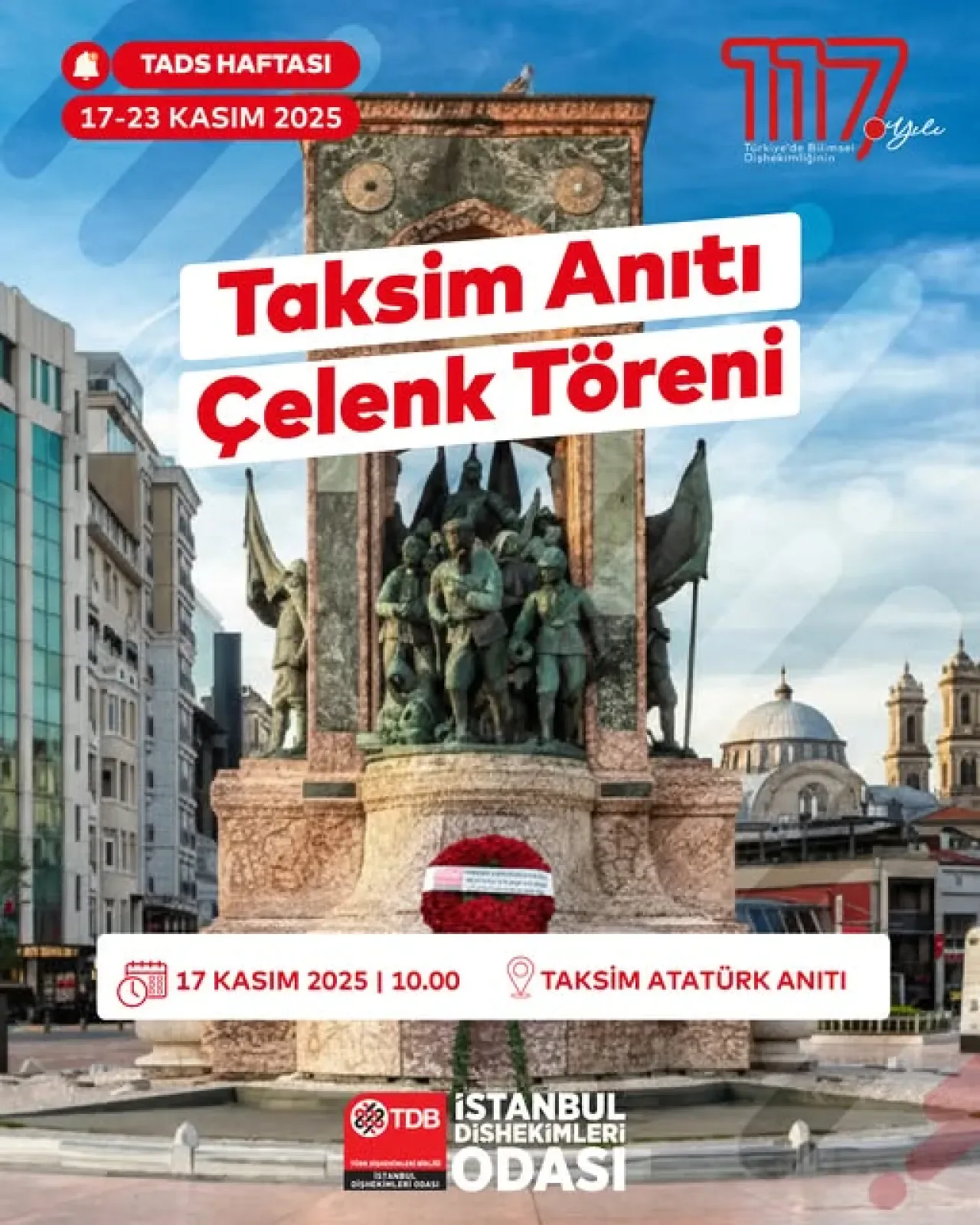 İstanbul Dişhekimleri Odası, 17 Kasım'da Taksim'de Çelenk Töreni Düzenleyecek İstanbul Dişhekimleri Odası, 17 Kasım'da Taksim'de Çelenk Töreni Düzenleyecek