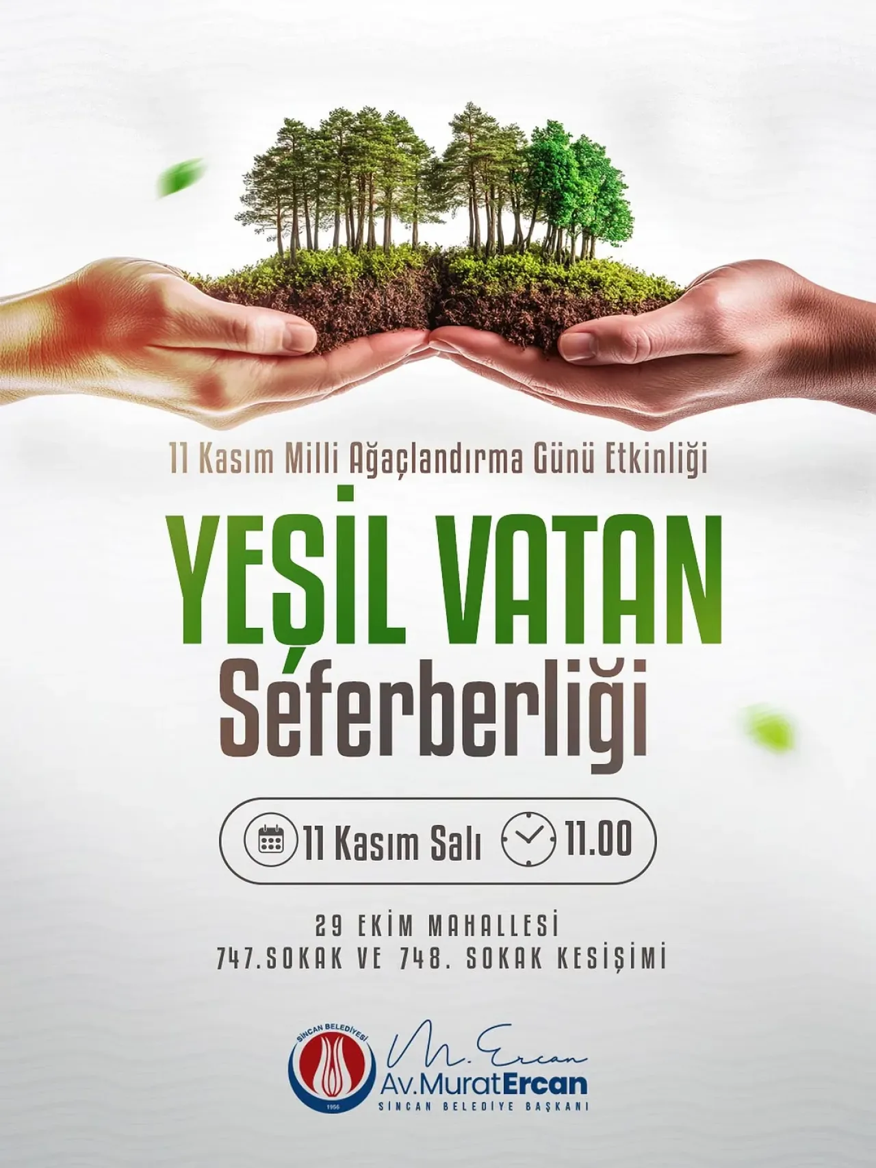 Sincan'da 11 Kasım'da Geleceğe Nefes Olmak İçin Fidanlar Toprakla Buluşuyor Sincan'da 11 Kasım'da Geleceğe Nefes Olmak İçin Fidanlar Toprakla Buluşuyor