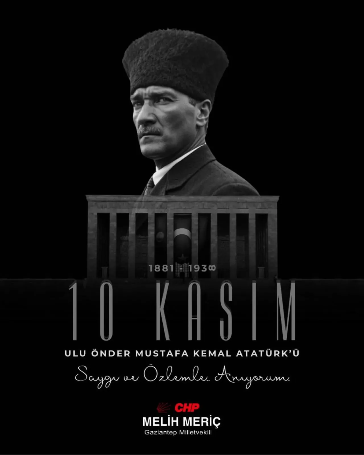 Milletvekili Melih Meriç'ten 10 Kasım Atatürk'ü Anma Mesajı Milletvekili Melih Meriç'ten 10 Kasım Atatürk'ü Anma Mesajı