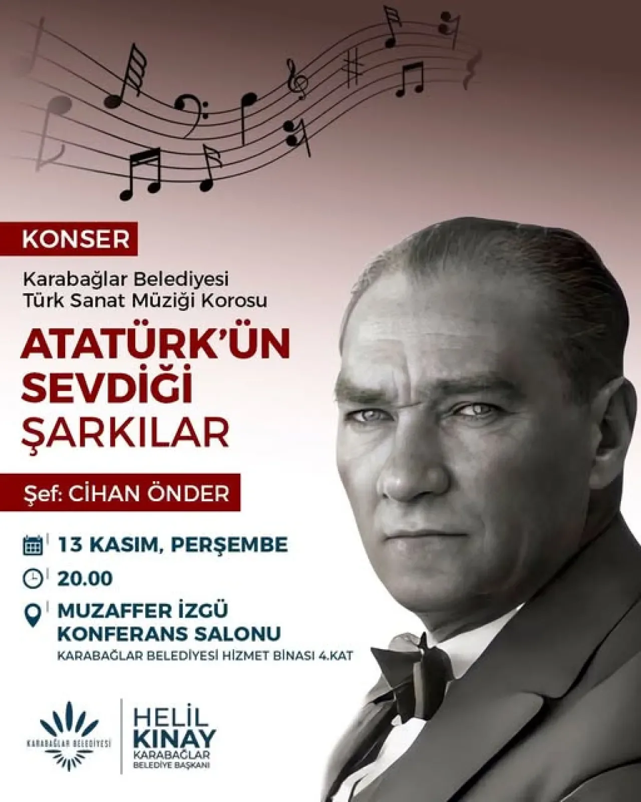 Karabağlar'da Atatürk, Sevdiği Şarkılarla Anılacak Karabağlar'da Atatürk, Sevdiği Şarkılarla Anılacak