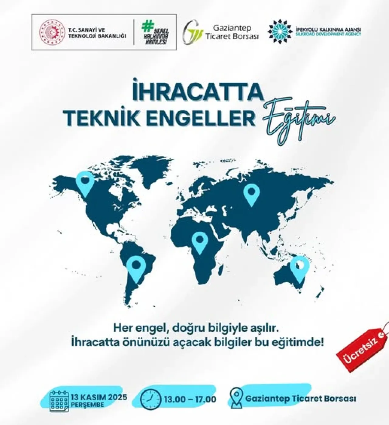 Gaziantep'te İhracatçıları Dünya Pazarına Hazırlayacak Eğitim Gaziantep'te İhracatçıları Dünya Pazarına Hazırlayacak Eğitim