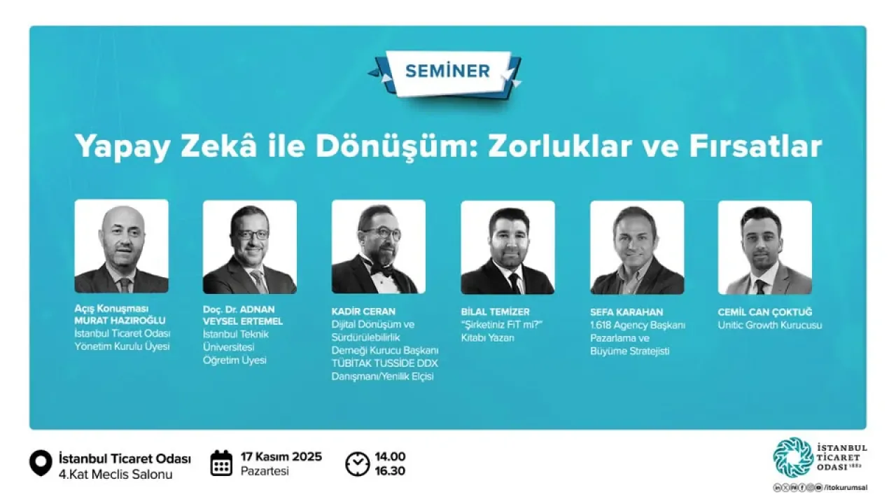 İstanbul Ticaret Odası'ndan Yapay Zekâ Semineri: İş Dünyasına Yol Haritası İstanbul Ticaret Odası'ndan Yapay Zekâ Semineri: İş Dünyasına Yol Haritası