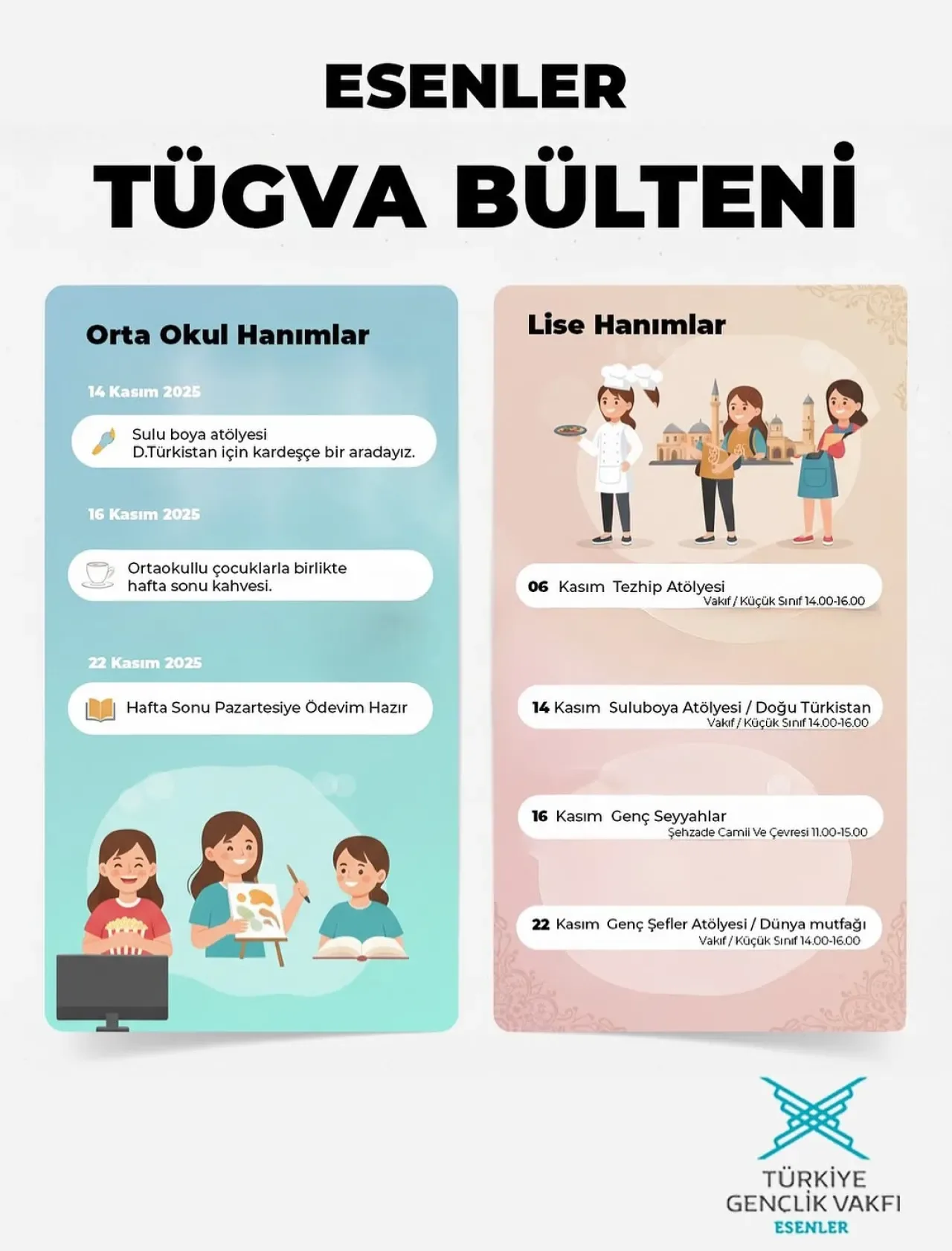 Esenler TÜGVA Kasım Ayında Hanım Gruplarına Yönelik Renkli Etkinlikler Düzenliyor Esenler TÜGVA Kasım Ayında Hanım Gruplarına Yönelik Renkli Etkinlikler Düzenliyor