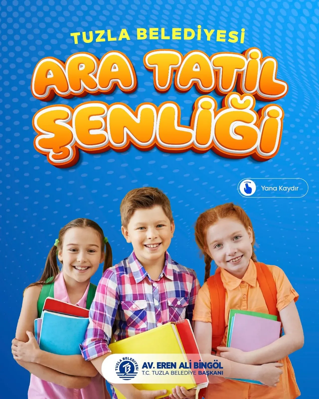 Tuzla'da Ara Tatil Şenliği Başlıyor: Çocuklar Eğlenceye Doyacak Tuzla'da Ara Tatil Şenliği Başlıyor: Çocuklar Eğlenceye Doyacak