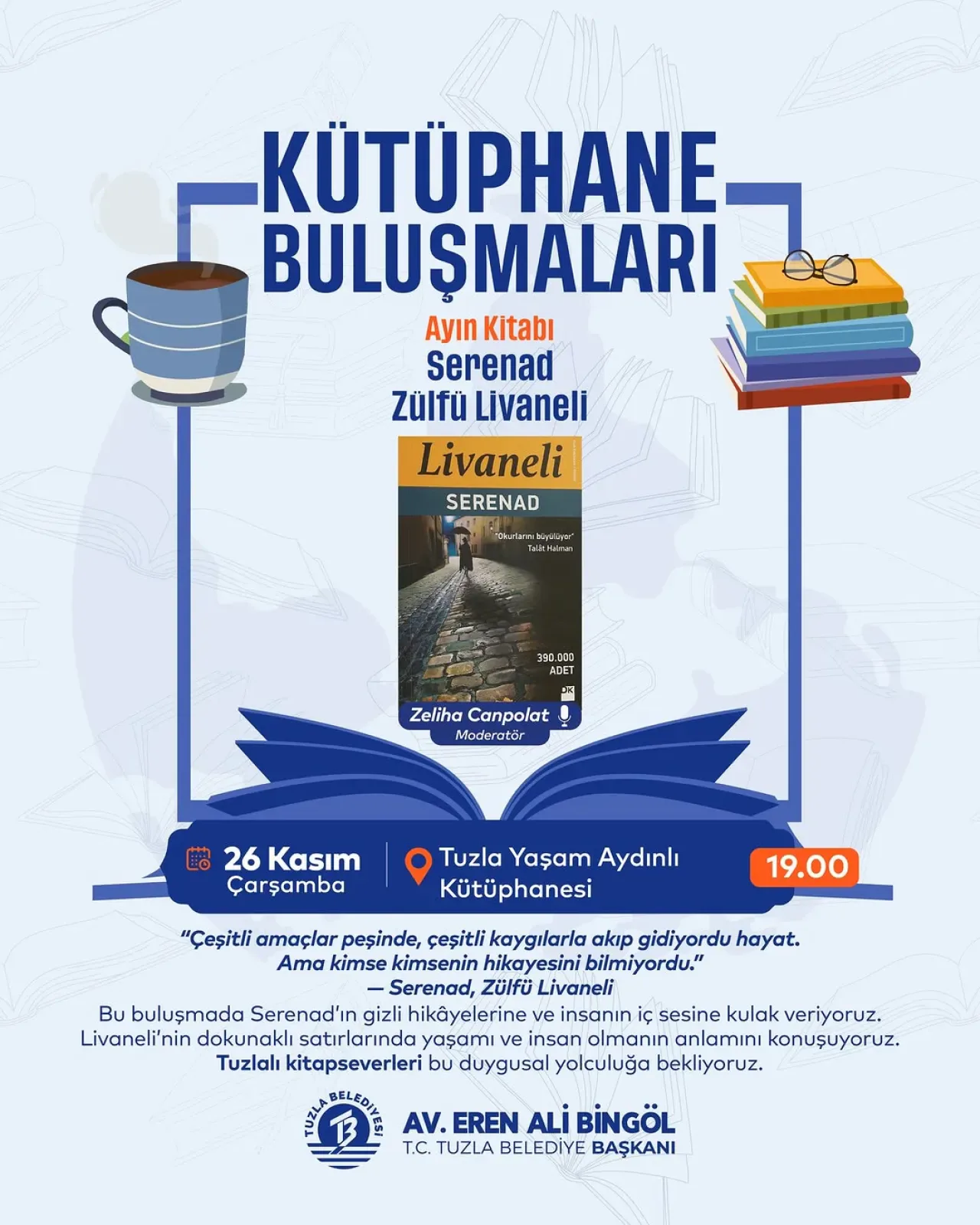 Tuzla'da Kitapseverler Zülfü Livaneli'nin "Serenad" Romanı ile Buluşuyor Tuzla'da Kitapseverler Zülfü Livaneli'nin "Serenad" Romanı ile Buluşuyor