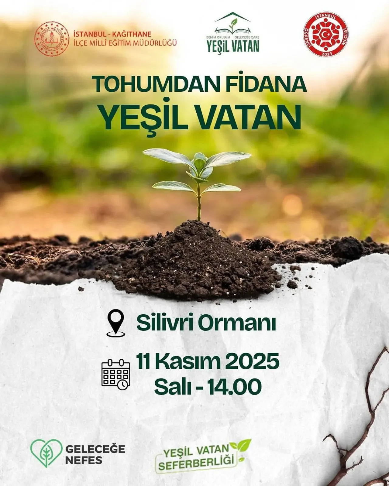 Kağıthane'den Silivri Ormanı'na "Yeşil Vatan" Seferberliği Kağıthane'den Silivri Ormanı'na "Yeşil Vatan" Seferberliği