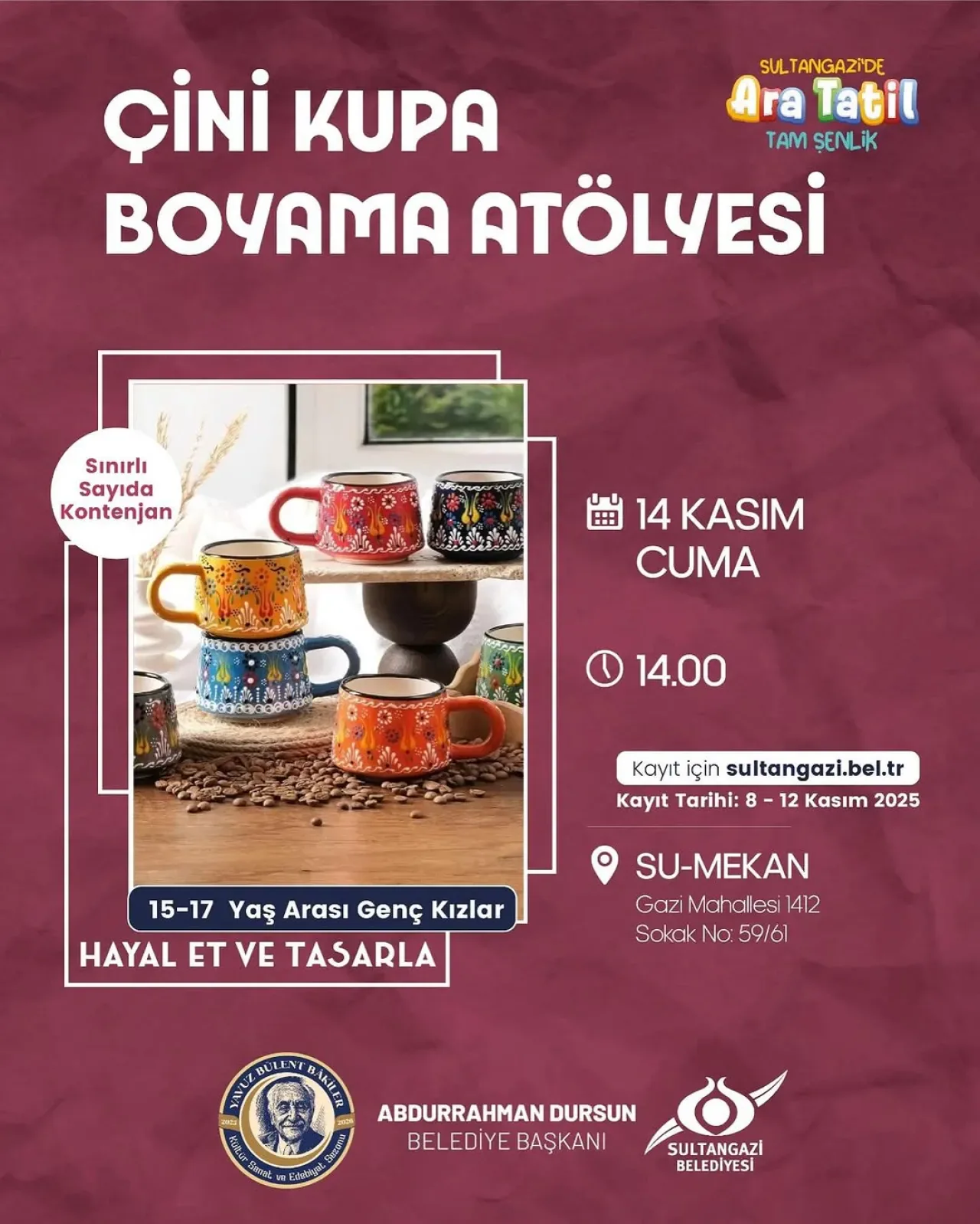 Sultangazi'de Çini Kupa Boyama Atölyesi Başlıyor Sultangazi'de Çini Kupa Boyama Atölyesi Başlıyor