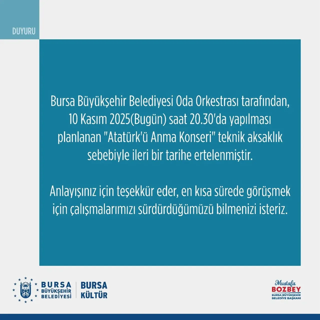 Bursa'da Atatürk Anma Konseri Teknik Nedenden Ertelendi Bursa'da Atatürk Anma Konseri Teknik Nedenden Ertelendi