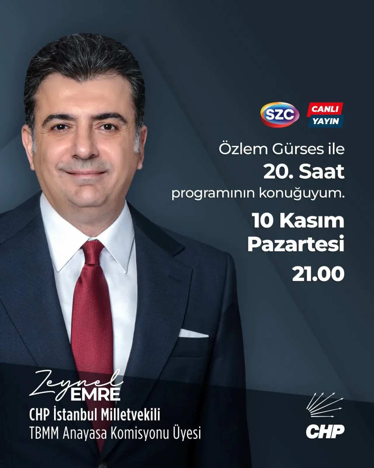 CHP'li Zeynel Emre, 10 Kasım'da Sözcü TV'de "20Saat" Programına Konuk Oluyor CHP'li Zeynel Emre, 10 Kasım'da Sözcü TV'de "20Saat" Programına Konuk Oluyor