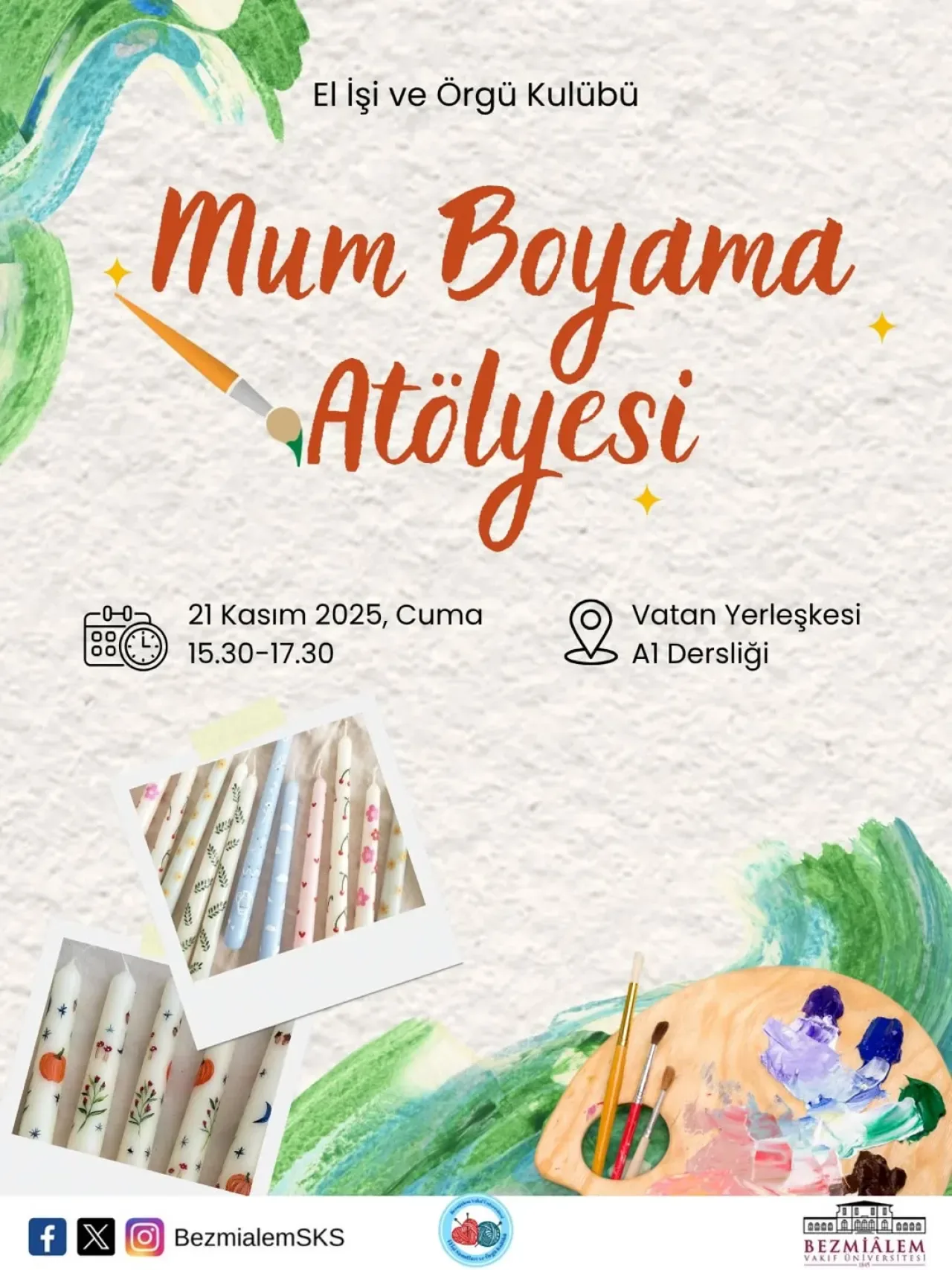 Bezmialem Üniversitesi'nde Mum Boyama Etkinliği: 21 Kasım'da Yaratıcılık Buluşması Bezmialem Üniversitesi'nde Mum Boyama Etkinliği: 21 Kasım'da Yaratıcılık Buluşması
