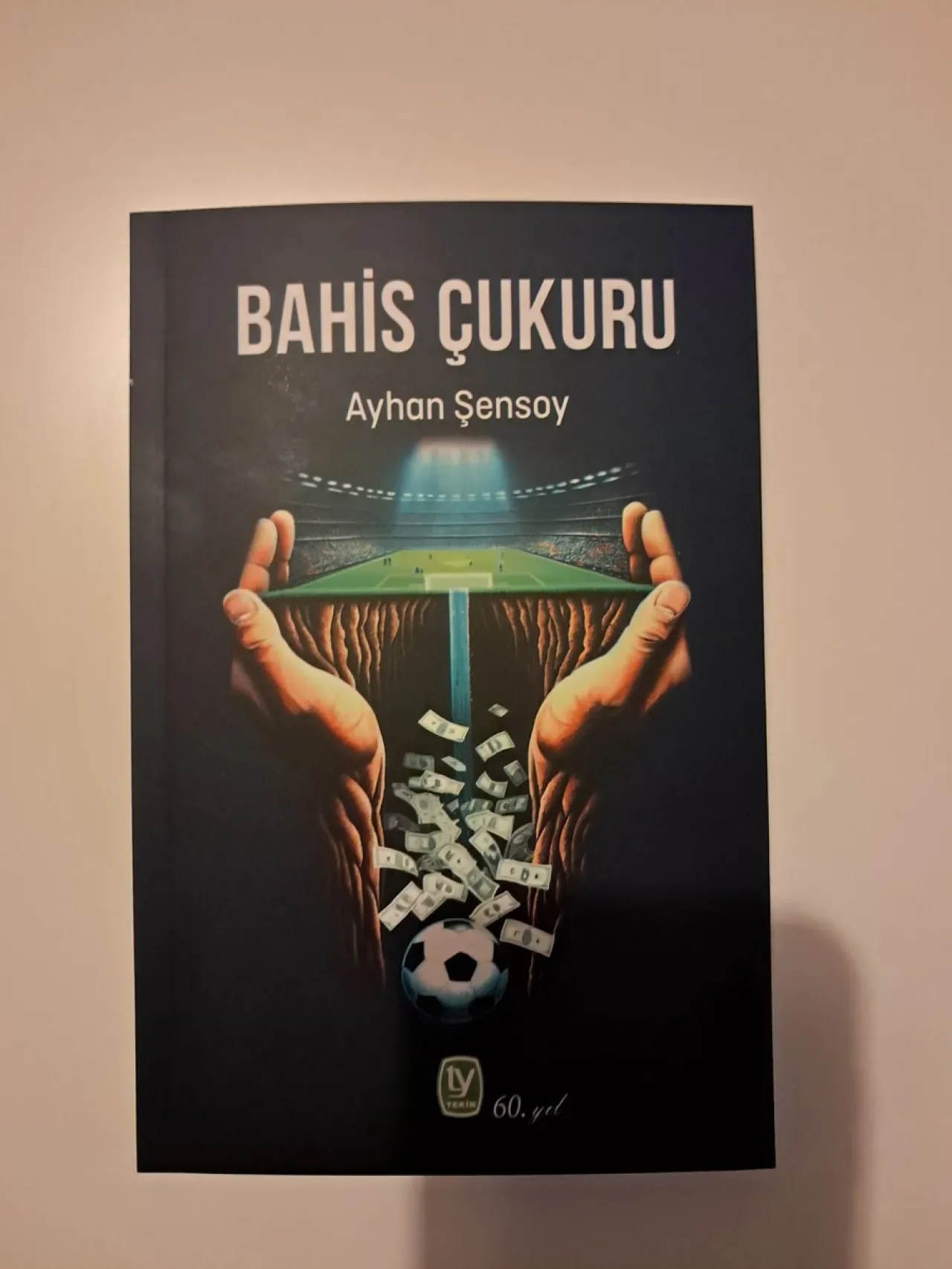 Aykut Soy'un "Bahis Çukuru" Kitabı, Yasa Dışı Bahis Sektörünü Belgeleriyle Aydınlatıyor Aykut Soy'un "Bahis Çukuru" Kitabı, Yasa Dışı Bahis Sektörünü Belgeleriyle Aydınlatıyor