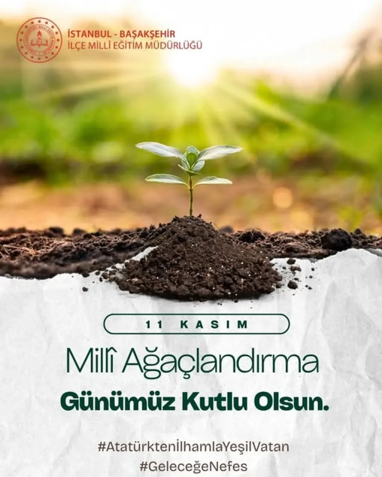 Başakşehir'de 11 Kasım Milli Ağaçlandırma Günü Coşkuyla Kutlandı Başakşehir'de 11 Kasım Milli Ağaçlandırma Günü Coşkuyla Kutlandı