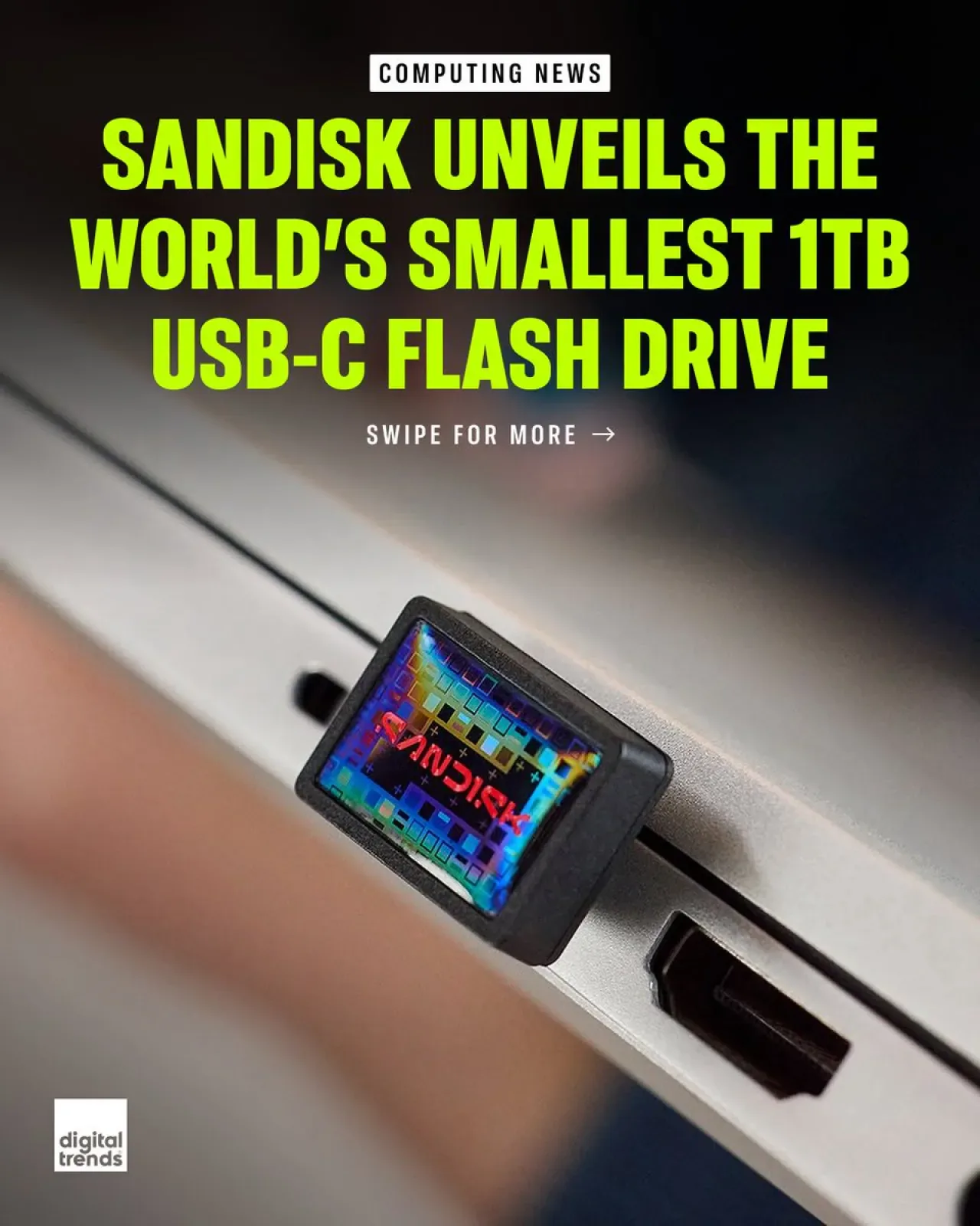 SanDisk, Dünyanın En Küçük 1TB USB-C Flash Sürücüsünü Tanıttı SanDisk, Dünyanın En Küçük 1TB USB-C Flash Sürücüsünü Tanıttı