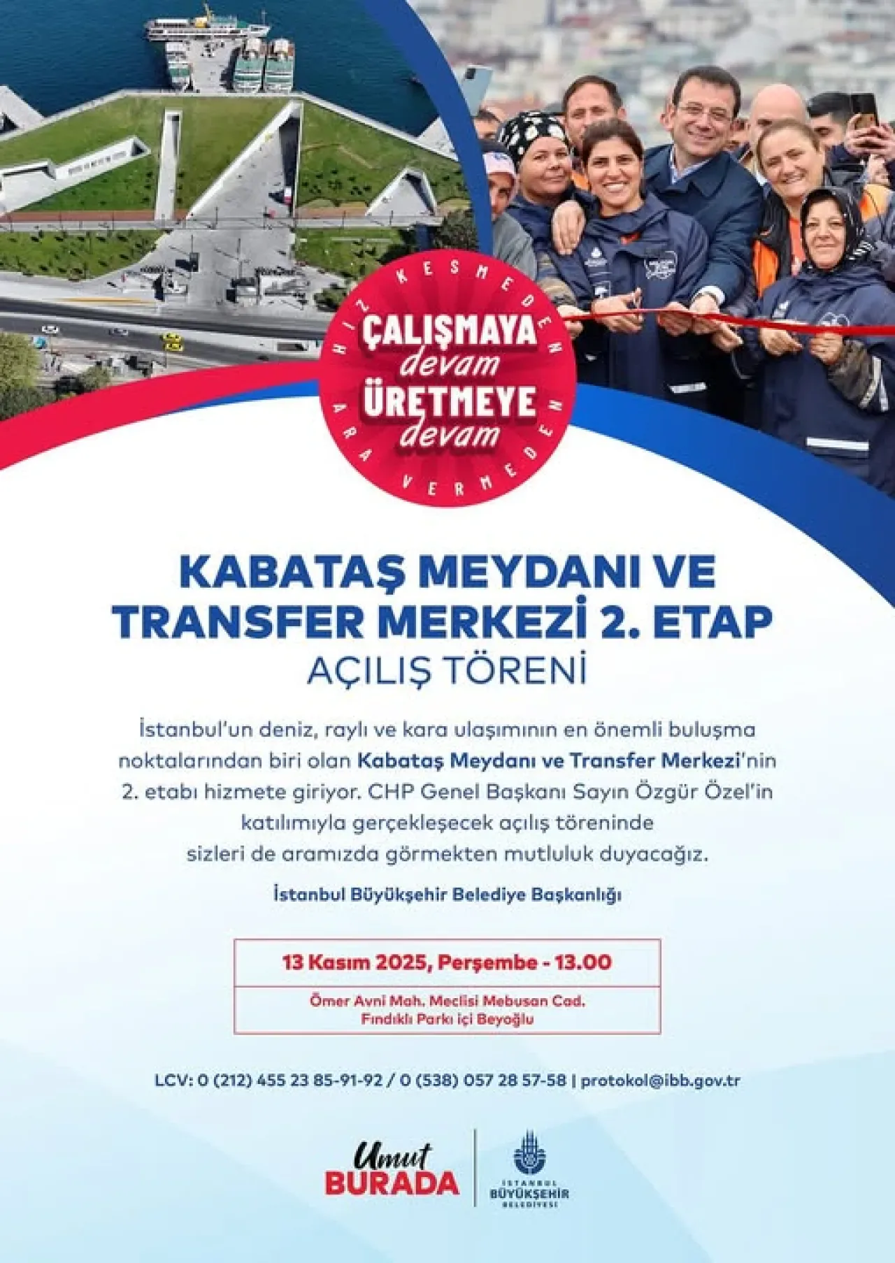 Ekrem İmamoğlu'nun Kabataş Meydanı ve Transfer Merkezi'nin 2. Etabı Açılıyor Ekrem İmamoğlu'nun Kabataş Meydanı ve Transfer Merkezi'nin 2. Etabı Açılıyor