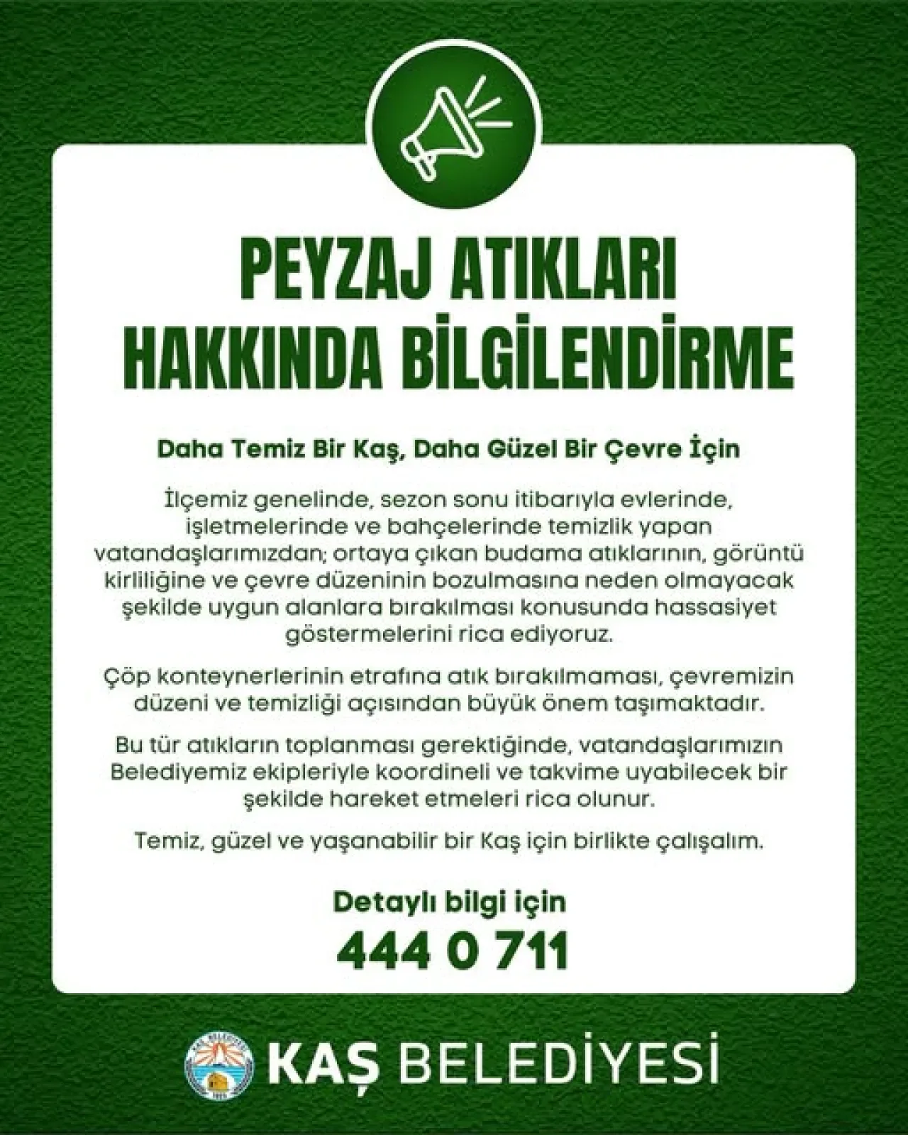 Kaş'ta Peyzaj Atıklarının Doğru Şekilde Bertarafı İçin Vatandaşlara Çağrı Kaş'ta Peyzaj Atıklarının Doğru Şekilde Bertarafı İçin Vatandaşlara Çağrı
