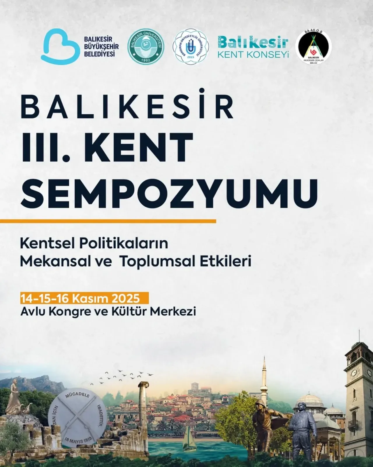 3. Balıkesir Kent Sempozyumu Tarihleri ve Yeri Açıklandı 3. Balıkesir Kent Sempozyumu Tarihleri ve Yeri Açıklandı