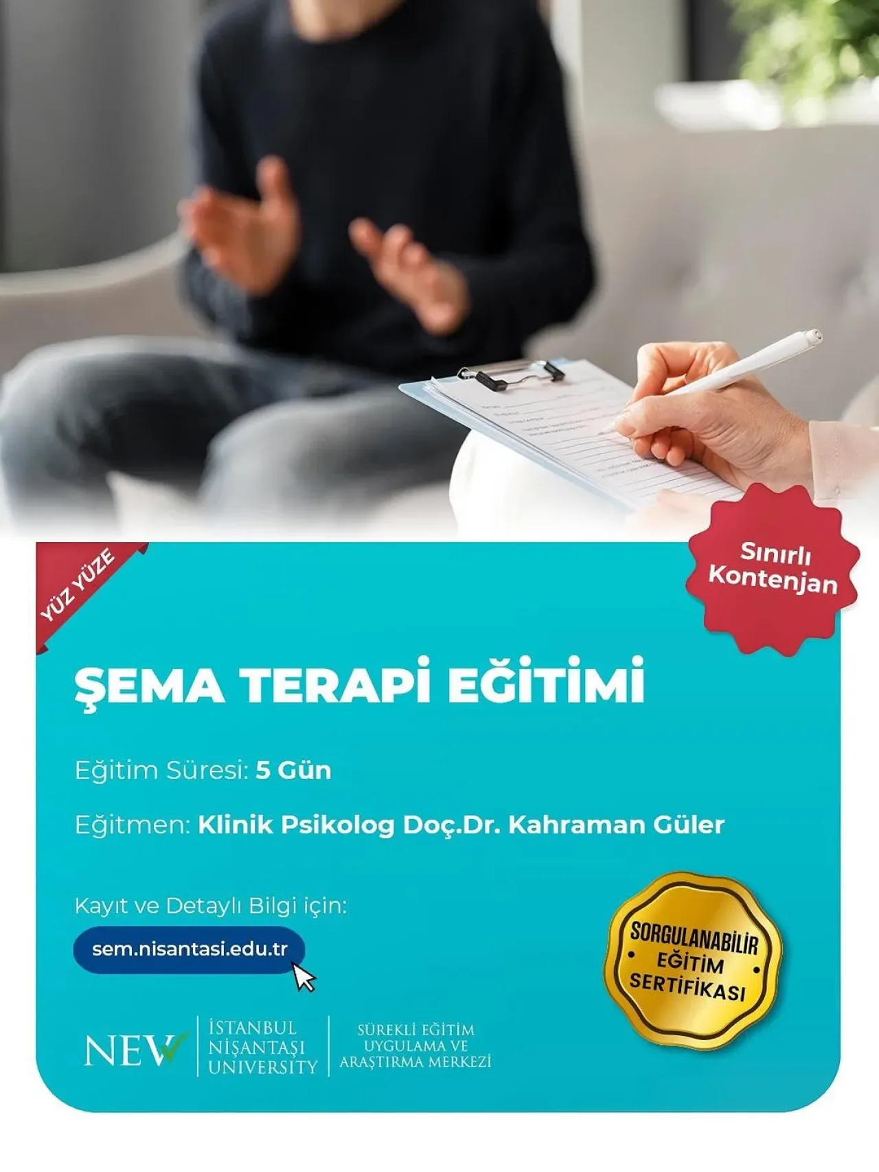 İstanbul Nişantaşı Üniversitesi'nde Doç. Dr. Kahraman Güler ile Şema Terapi Eğitimi Düzenleniyor İstanbul Nişantaşı Üniversitesi'nde Doç. Dr. Kahraman Güler ile Şema Terapi Eğitimi Düzenleniyor