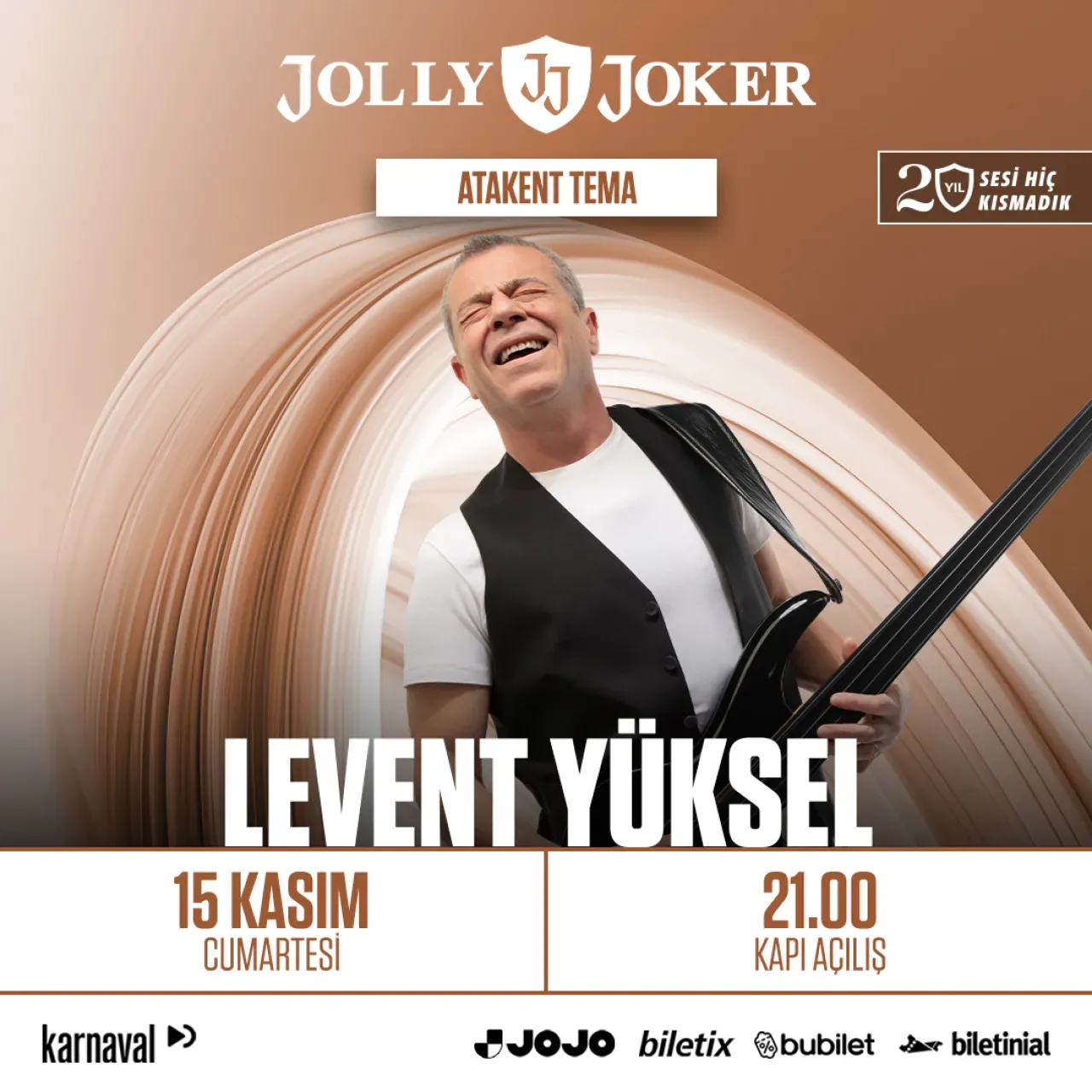 Levent Yüksel, 15 Kasım'da Jolly Joker Atakent'te Sevenleriyle Buluşuyor Levent Yüksel, 15 Kasım'da Jolly Joker Atakent'te Sevenleriyle Buluşuyor