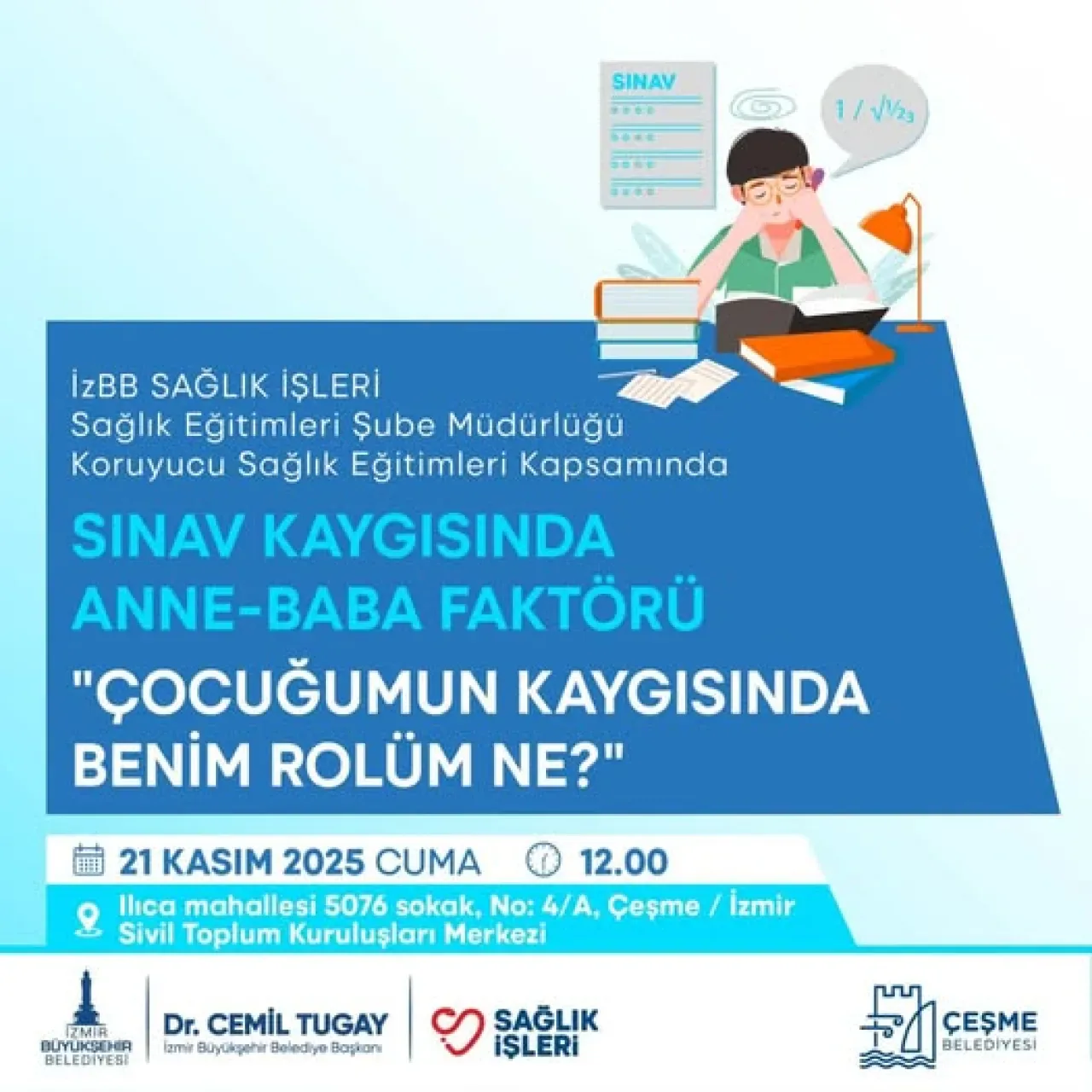 İzmir Çeşme'de Ebeveynlere Sınav Kaygısıyla Başa Çıkma Eğitimi İzmir Çeşme'de Ebeveynlere Sınav Kaygısıyla Başa Çıkma Eğitimi