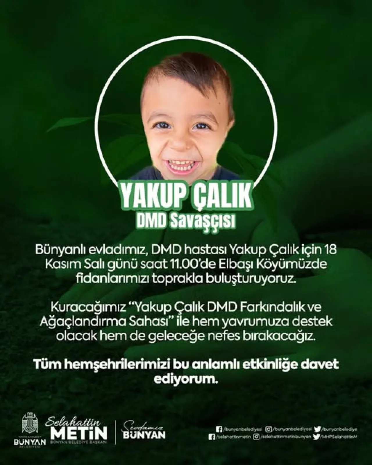 Bünyan'da DMD Hastası Yakup Çalık İçin Fidanlar Toprakla Buluşuyor Bünyan'da DMD Hastası Yakup Çalık İçin Fidanlar Toprakla Buluşuyor
