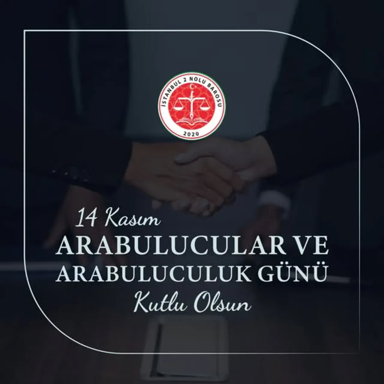 14 Kasım Arabuluculuk Günü Mesajı: İstanbul 2 Nolu Baro'dan Kutlama 14 Kasım Arabuluculuk Günü Mesajı: İstanbul 2 Nolu Baro'dan Kutlama