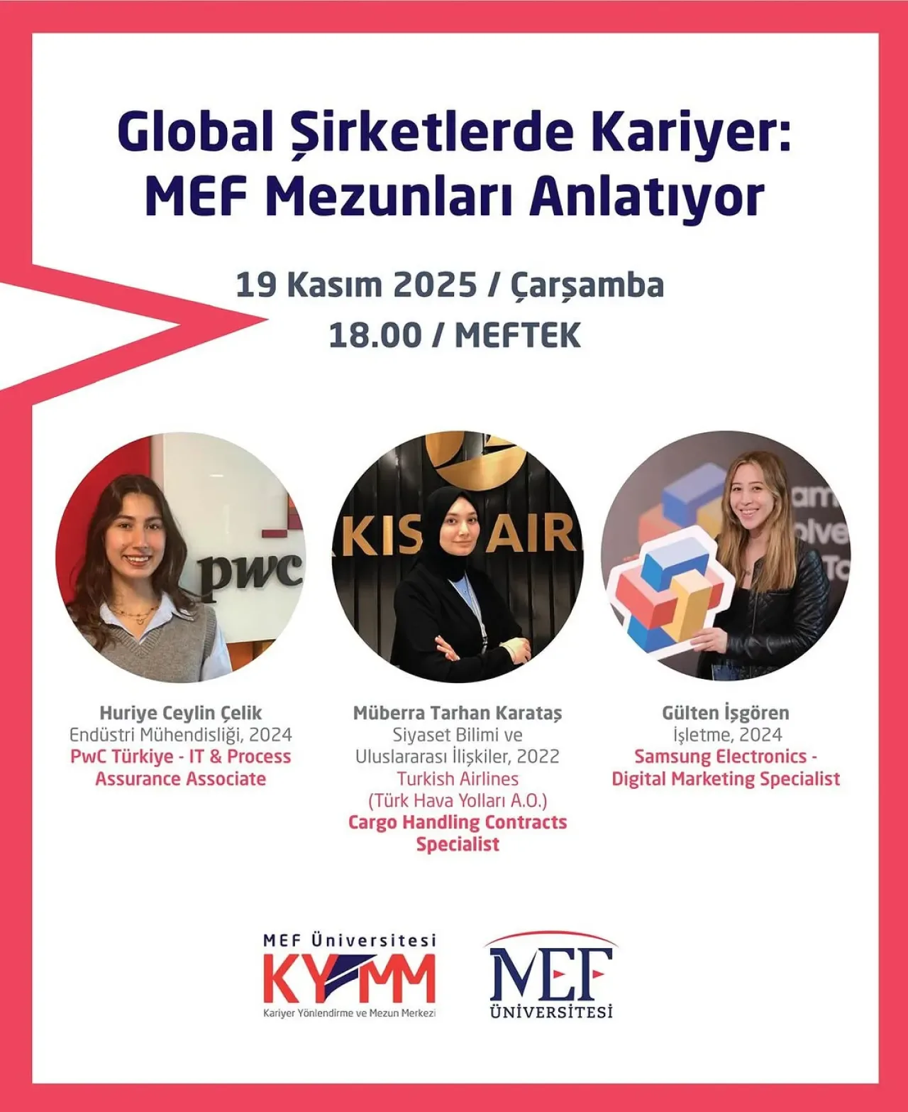 MEF Üniversitesi'nden Mezunlar Global Şirketlerdeki Deneyimlerini Paylaşacak MEF Üniversitesi'nden Mezunlar Global Şirketlerdeki Deneyimlerini Paylaşacak