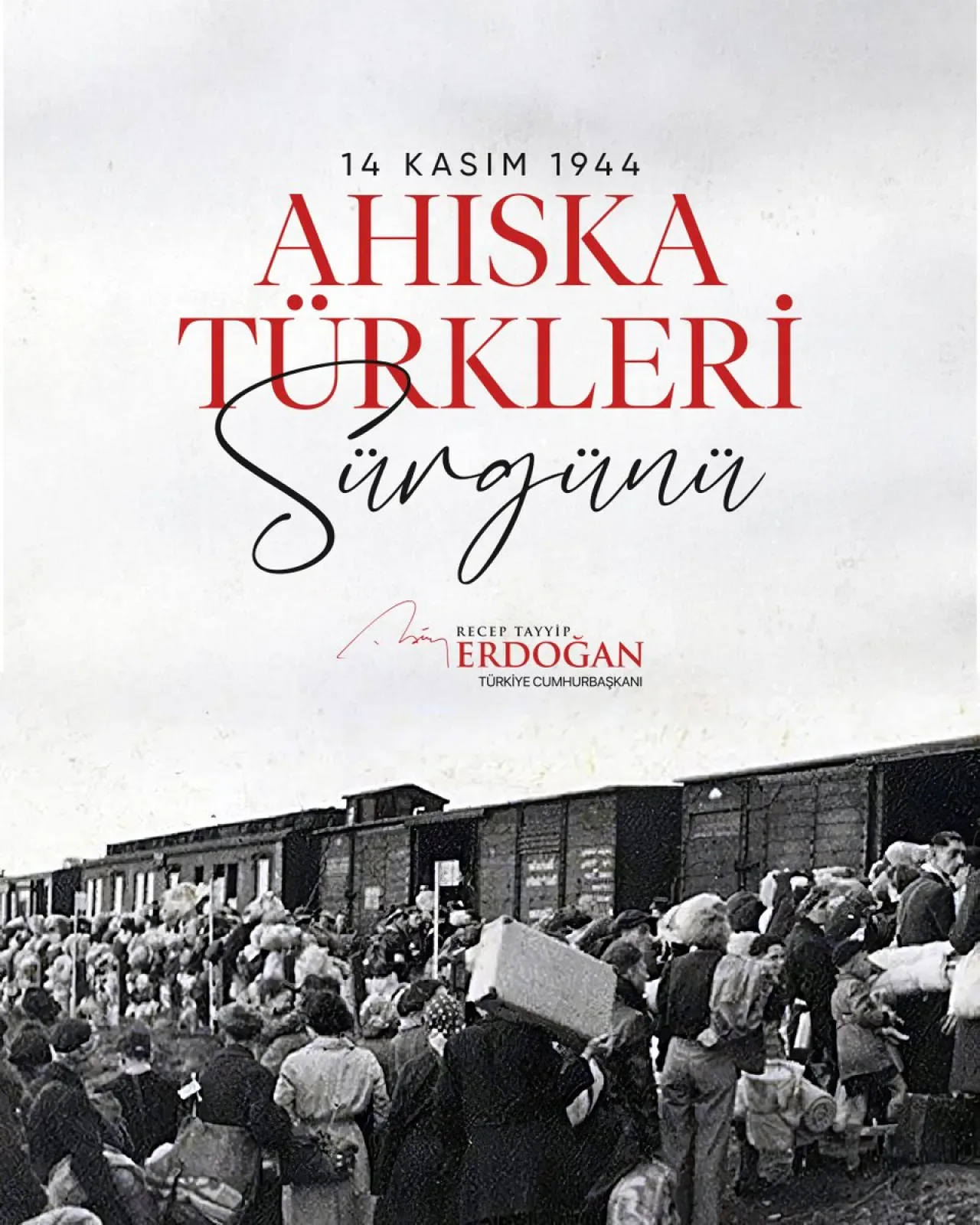 Ahıska Türklerinin Sürgününün 81. Yılında Cumhurbaşkanı Erdoğan'dan Anma Mesajı Ahıska Türklerinin Sürgününün 81. Yılında Cumhurbaşkanı Erdoğan'dan Anma Mesajı