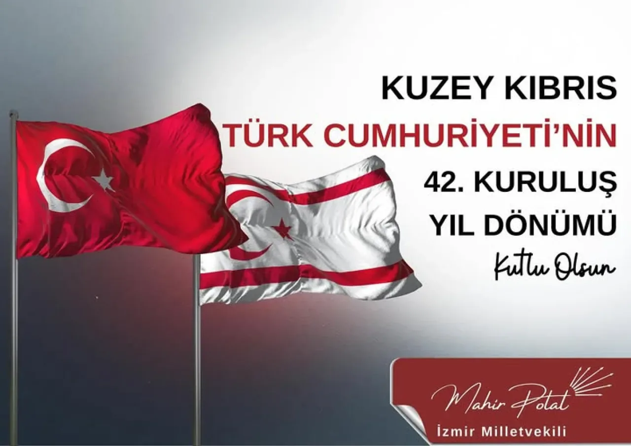 CHP'li Mahir Polat'tan KKTC'nin 42. Kuruluş Yıldönümü Mesajı CHP'li Mahir Polat'tan KKTC'nin 42. Kuruluş Yıldönümü Mesajı